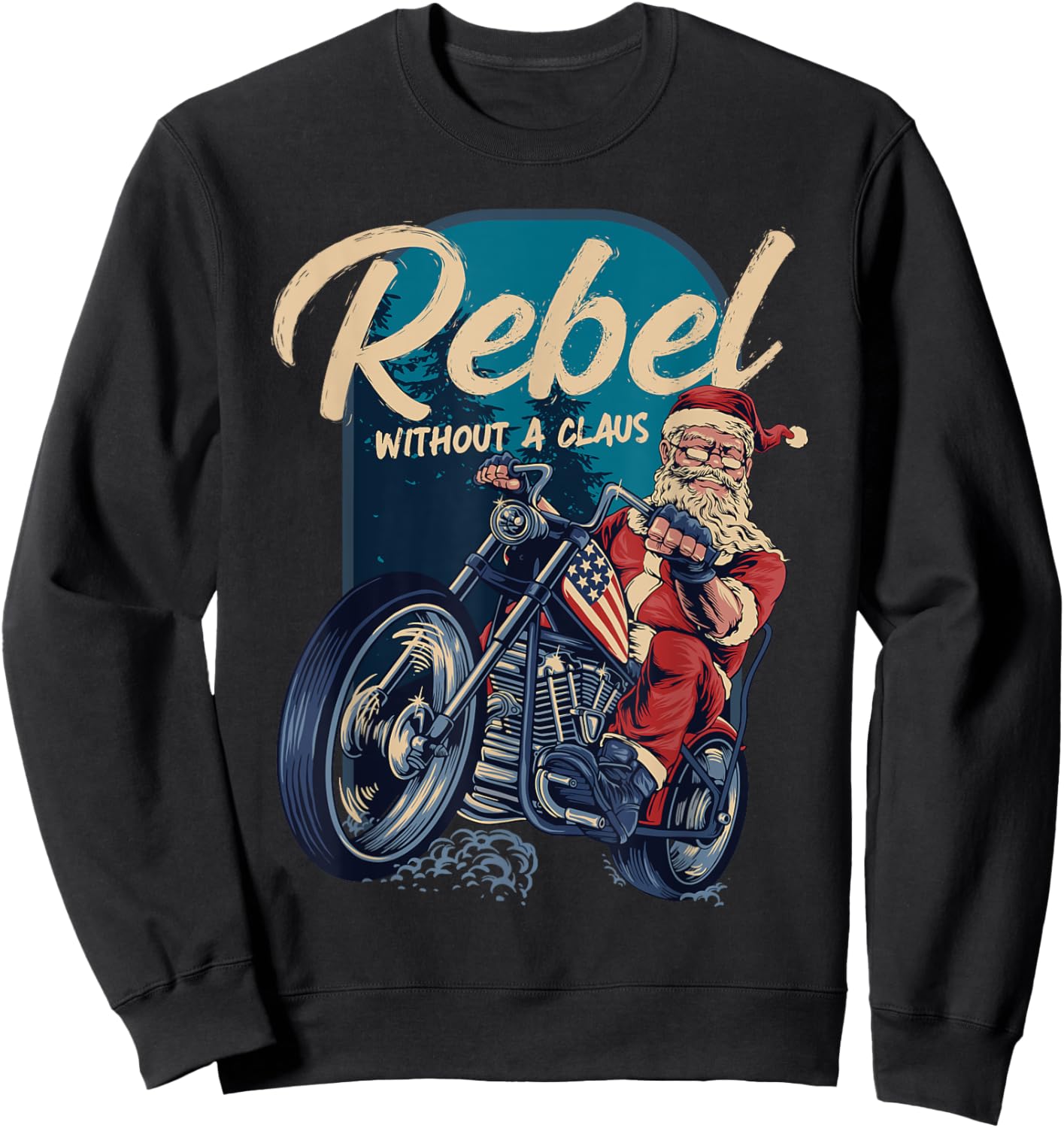 Rebel Without A Claus Santa Biker Christmas Funny Pun Sweatshirt - Sweatshirt | Black