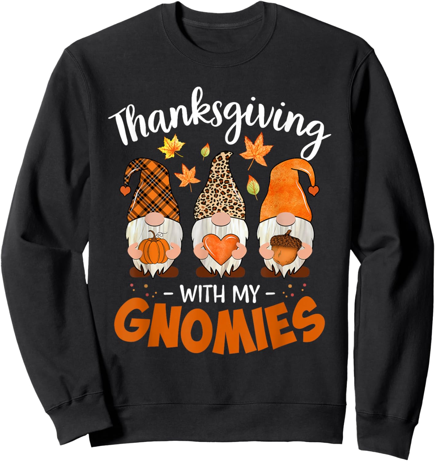 Thanksgiving Shirts with My Gnomies Teachers Gnome Sweatshirt - Sweatshirt | Black