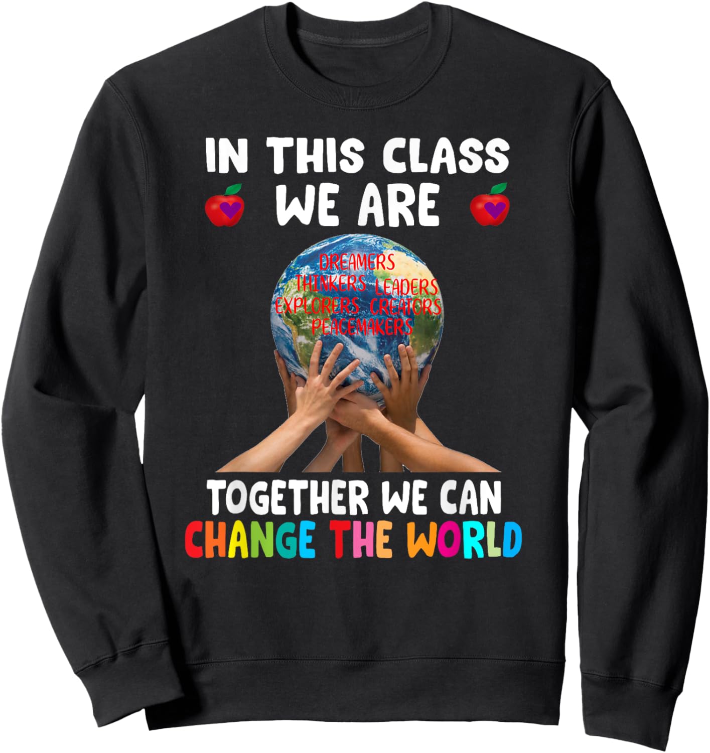 In This Class We Are Together We Can Change The World Sweatshirt - Sweatshirt | Black