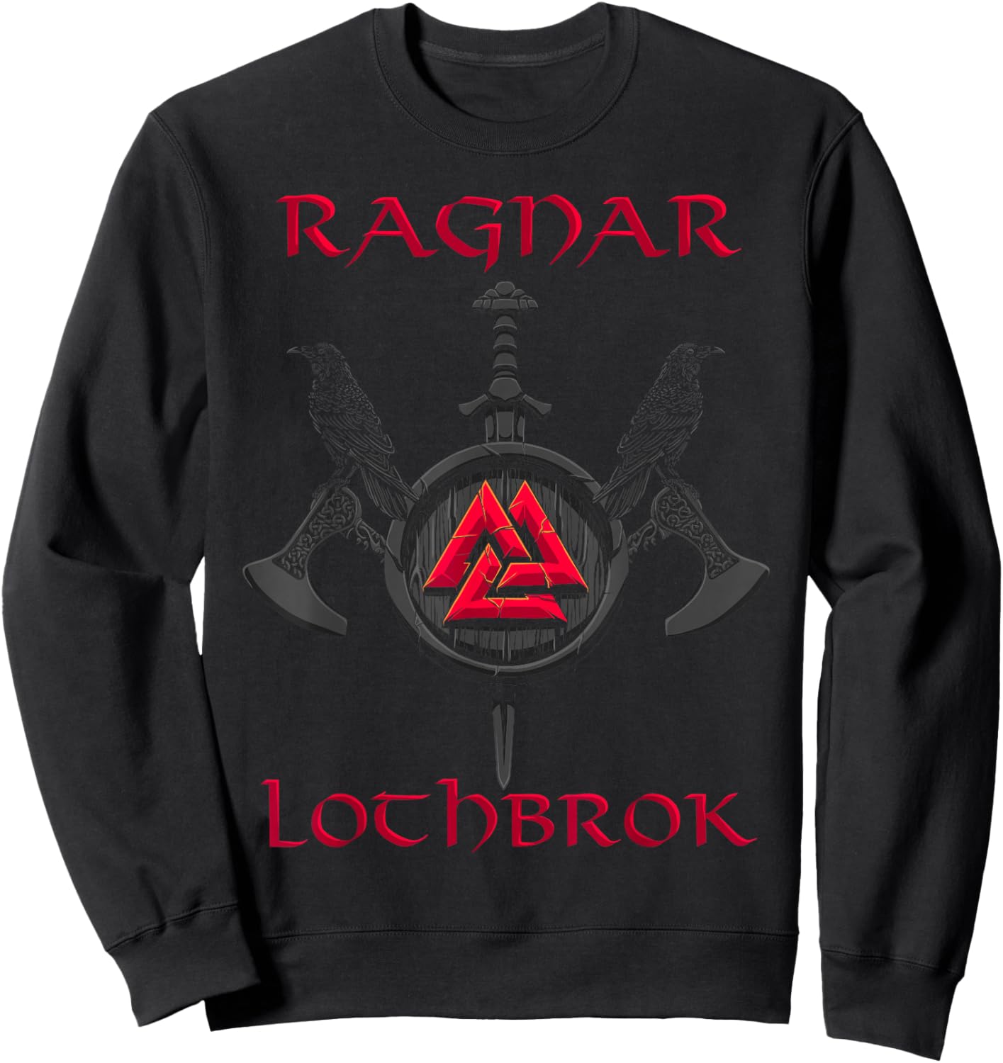 Ragnar Lothbrok - Ragnar Lodbrok - Viking Warrior Sweatshirt - Sweatshirt | Black