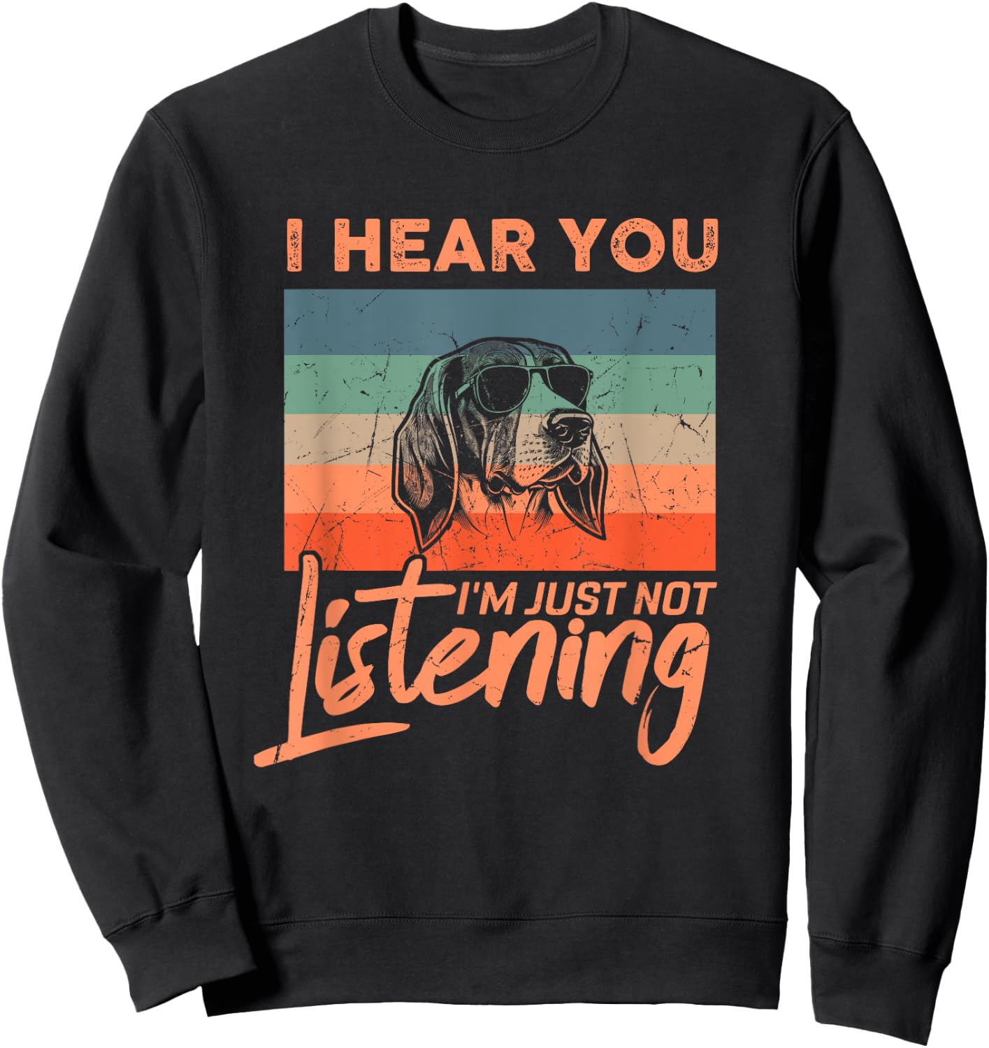 I Hear You I'm Just Not Listening Funny Foxhound Dog Lover Men Women Kids Sweatshirt - Sweatshirt | Black
