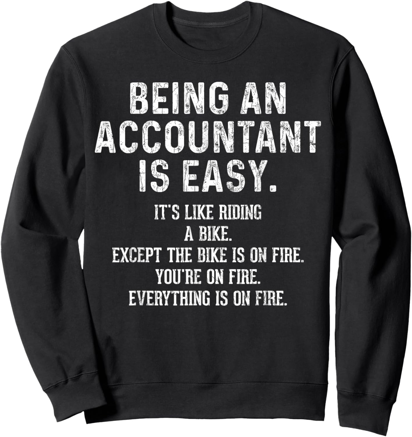 Being an Accountant is Easy Funny Accounting CPA Graphic Sweatshirt - Sweatshirt | Black