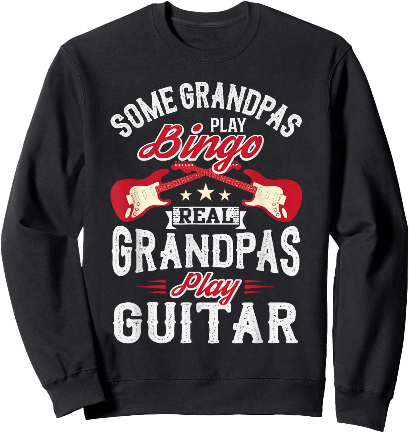 Some Grandpas Real Grandpas Play Guitar Sweatshirt - Sweatshirt | Black