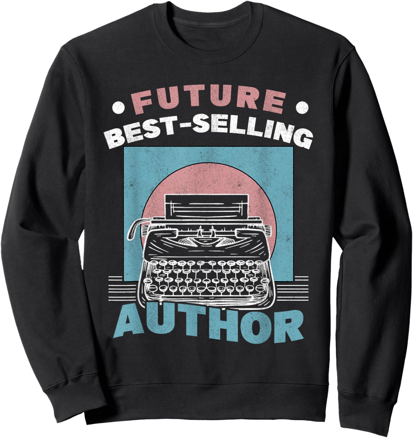 Future Author Boy Typewriter Girl Writer Sweatshirt - Sweatshirt | Black