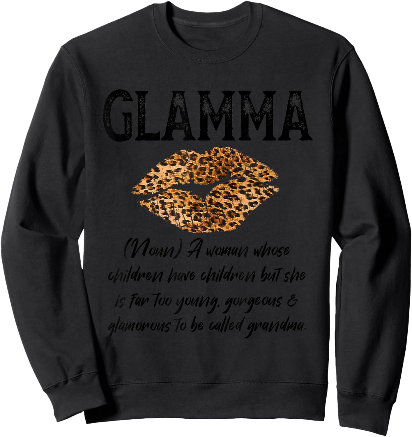 Glamma Leopard Lips Kiss- Glam-Ma Description- Mother's Day Sweatshirt - Sweatshirt | Black