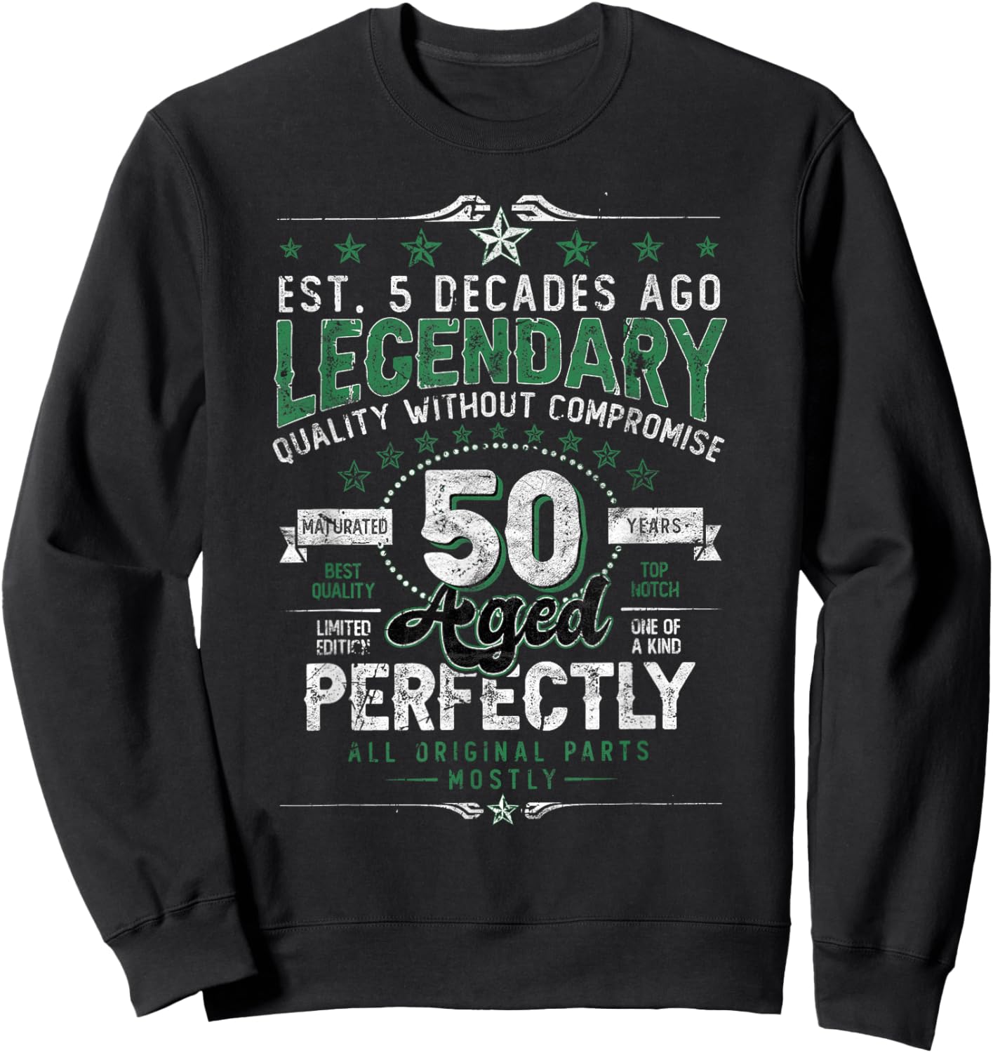 Vintage Legendary 50 Years Old Aged Perfectly 50th Birthday Sweatshirt - Sweatshirt | Black