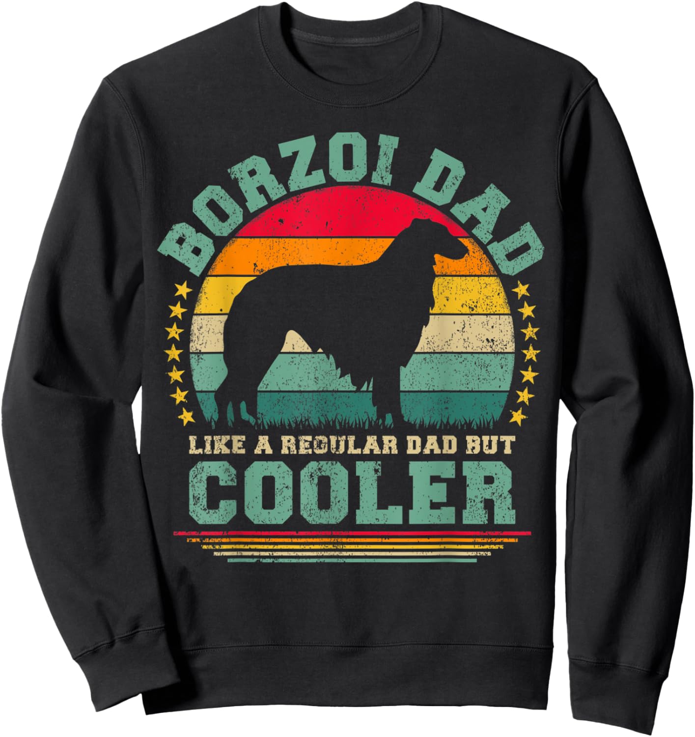 Borzoi Dad Like A Regular Dad But Cooler Father's Day Sweatshirt - Sweatshirt | Black