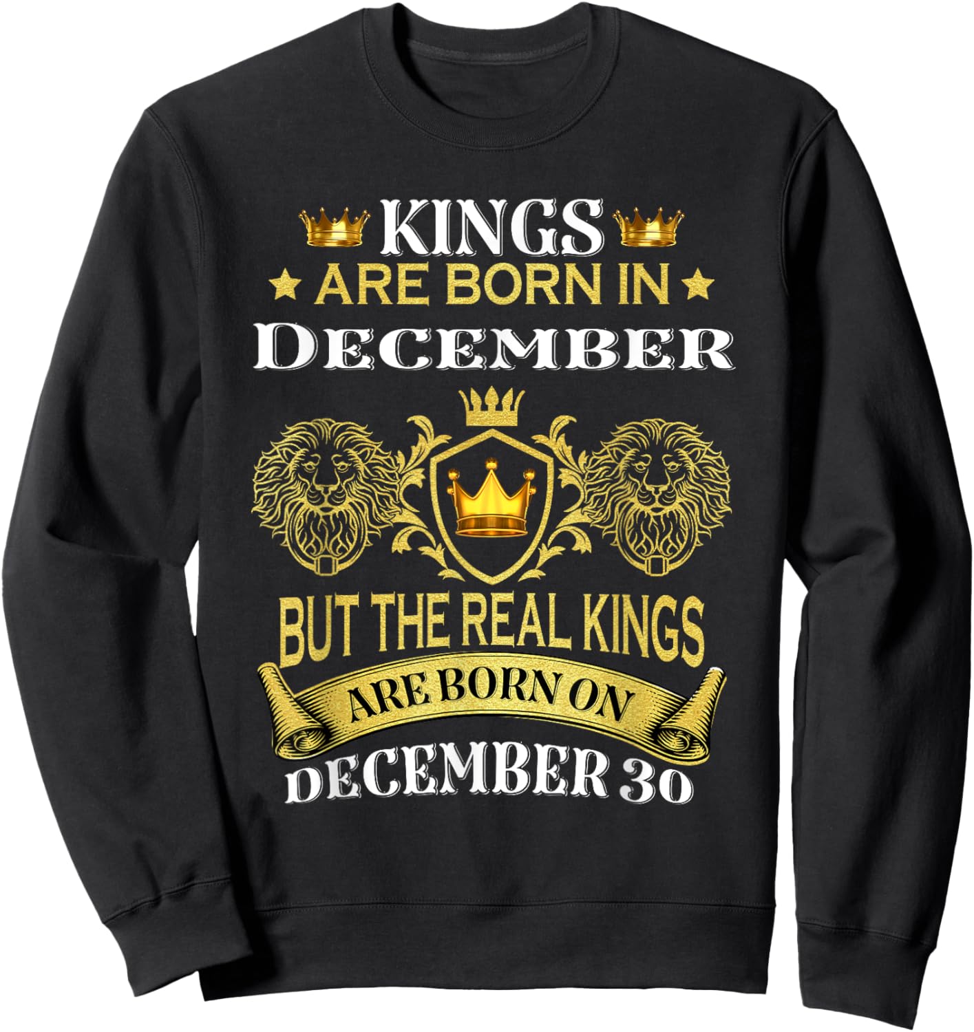 Kings Are Born On December 30th Birthday Men Boy Kid Sweatshirt - Sweatshirt | Black