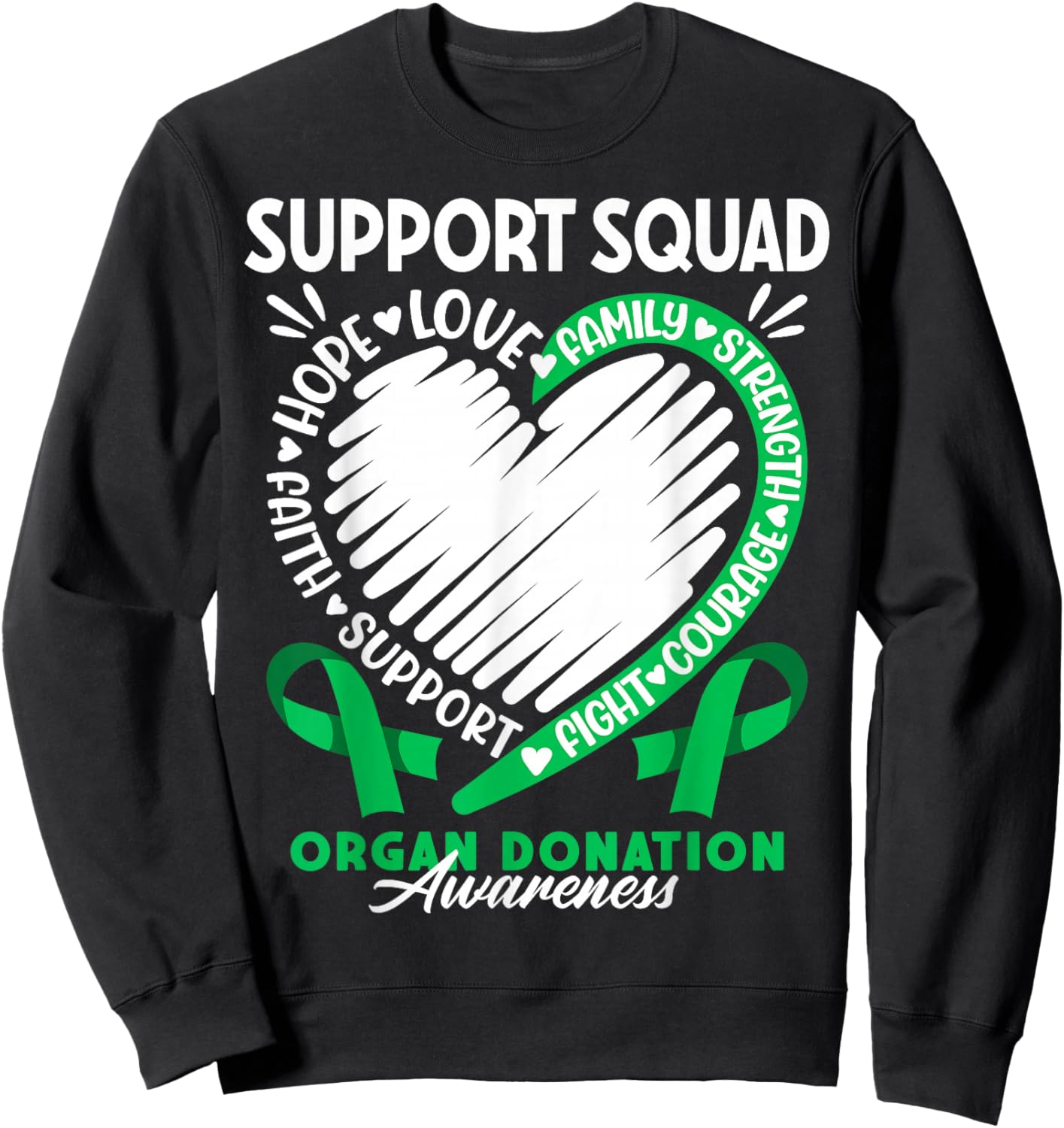 Support Awareness Squad I Transplant Survivor Organ Donation Sweatshirt - Sweatshirt | Black