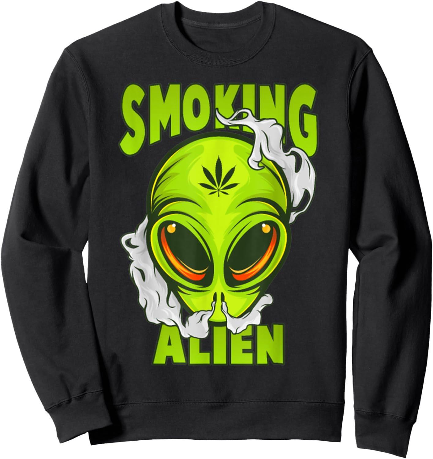 Smoking Alien Cannabis Marijuana Weed Lover Funny Stoner Sweatshirt - Sweatshirt | Black