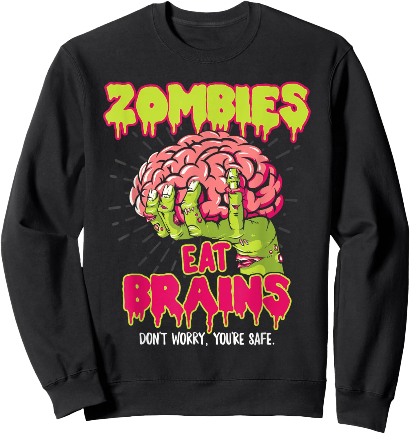 Zombies Eat Brains Sweatshirt - Sweatshirt | Black
