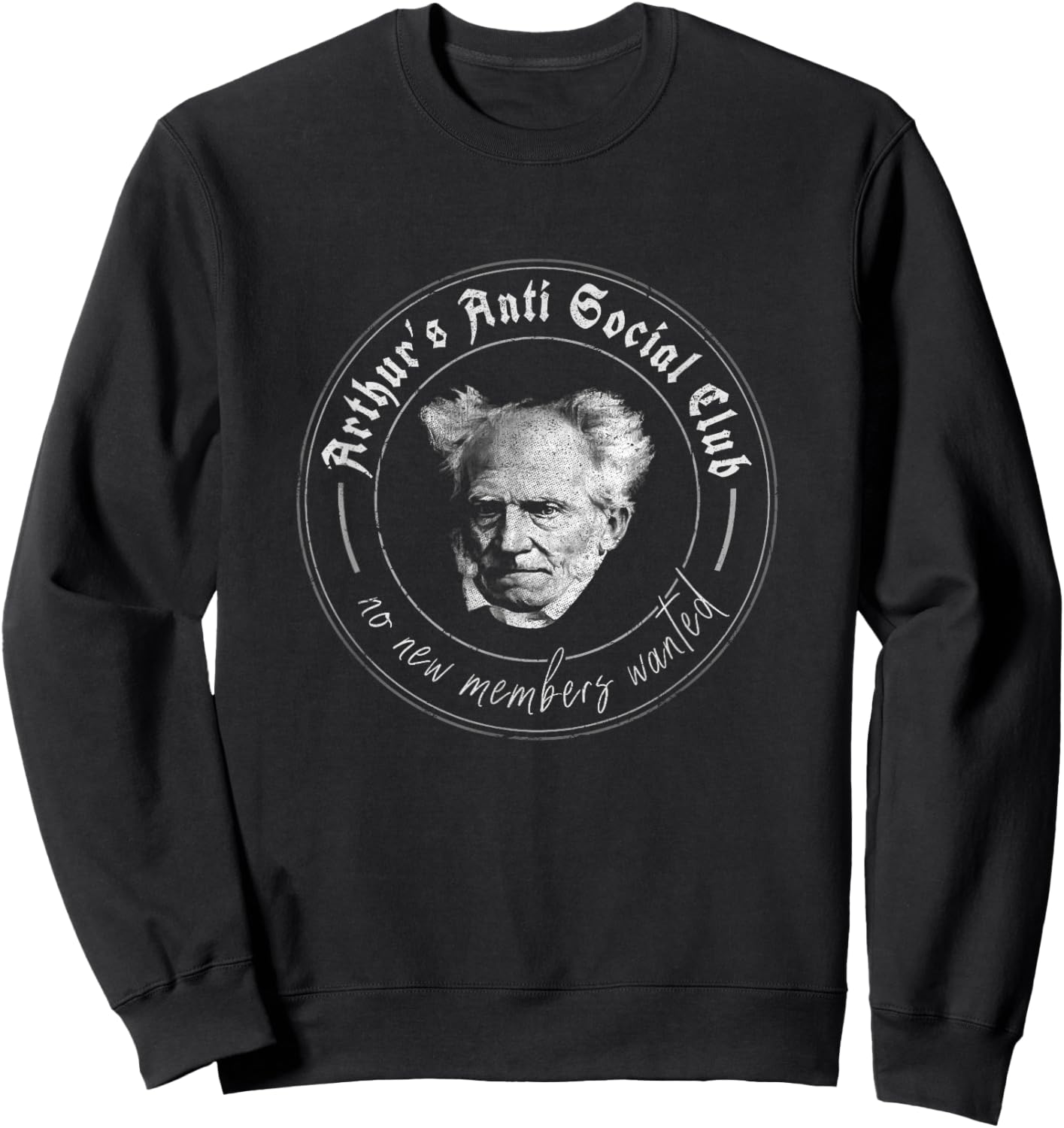 Schopenhauer Philosophy Aphorisms Arthur's Anti Social Club Sweatshirt - Sweatshirt | Black