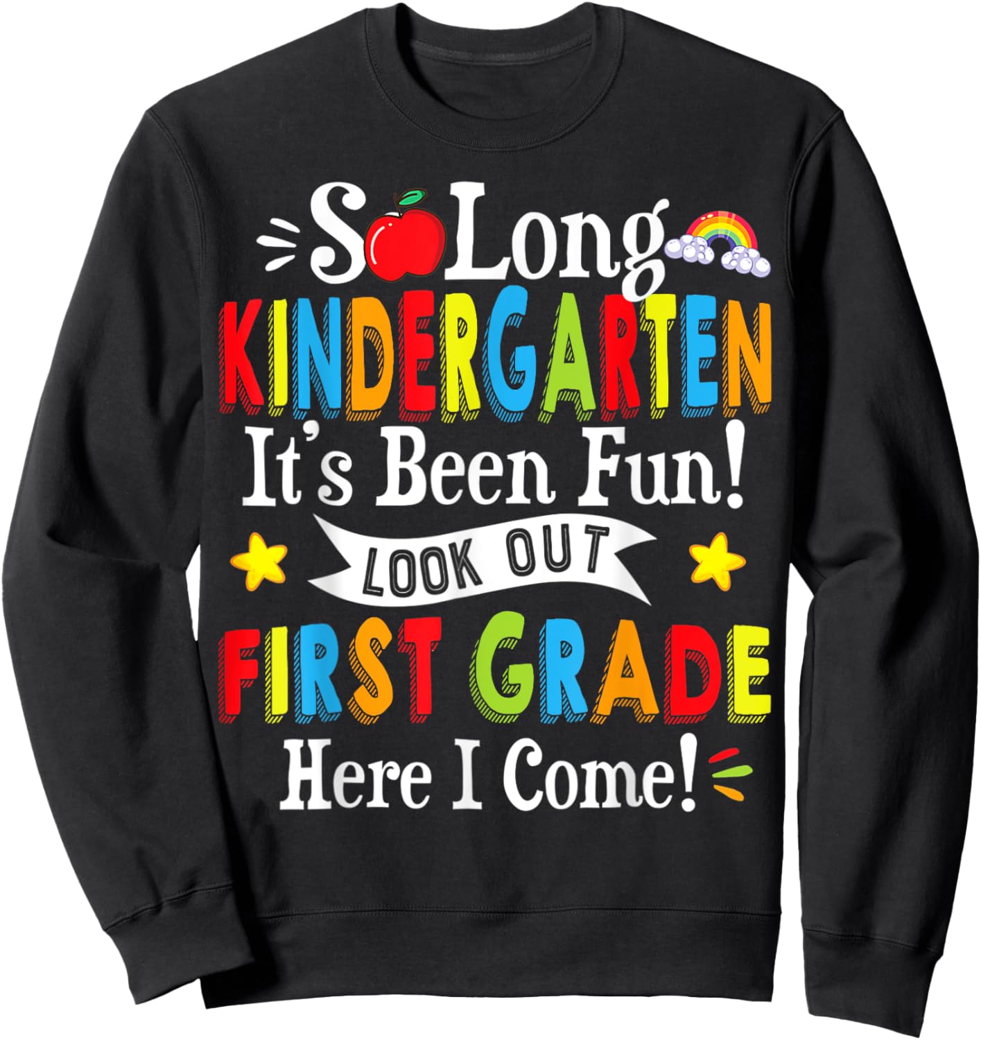 Look Out 1st Grade Here I Come Back To School Funny Kids Sweatshirt - Sweatshirt | Black