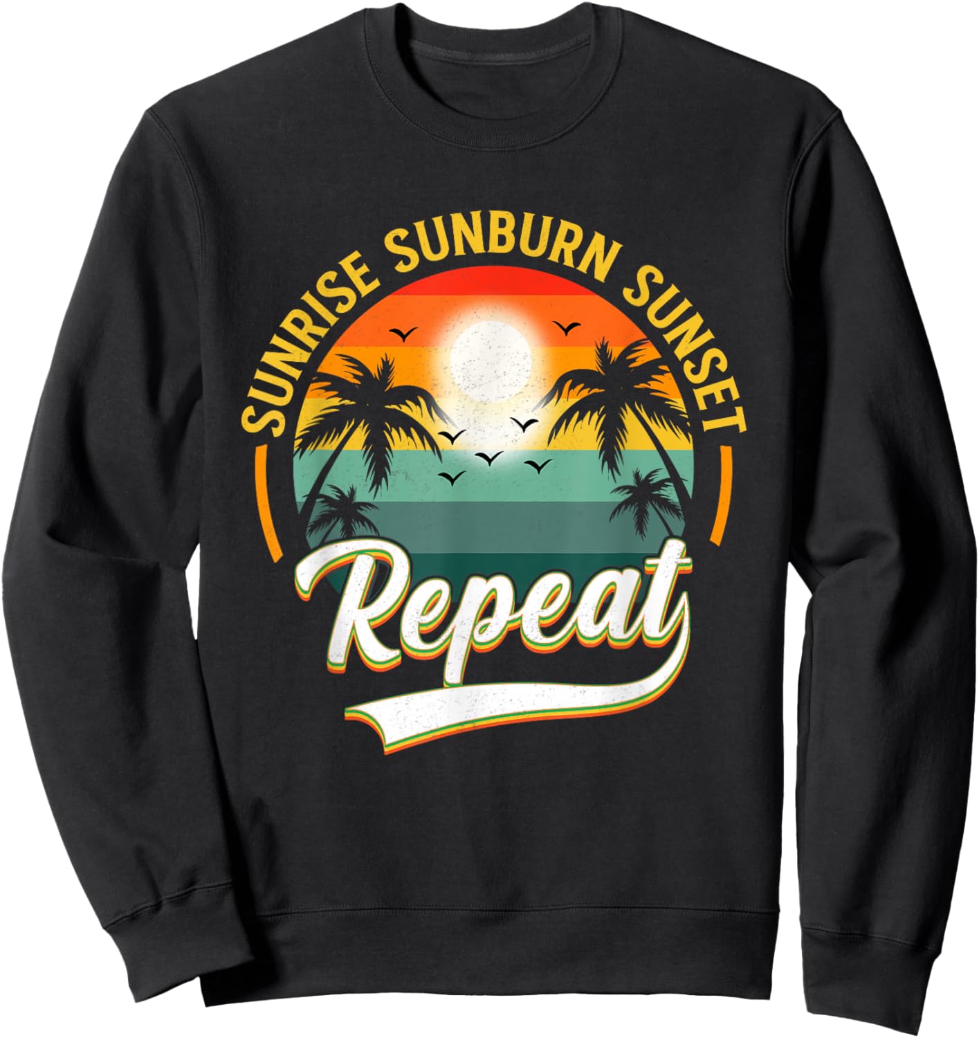 Vintage Sunrise Sunburn Sunset Repeat Retro Sunset Sweatshirt - Sweatshirt | Black