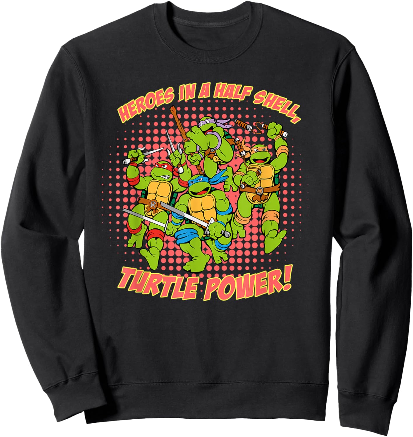Heroes in a Half Shell, Turtle Power! Sweatshirt - Sweatshirt | Black