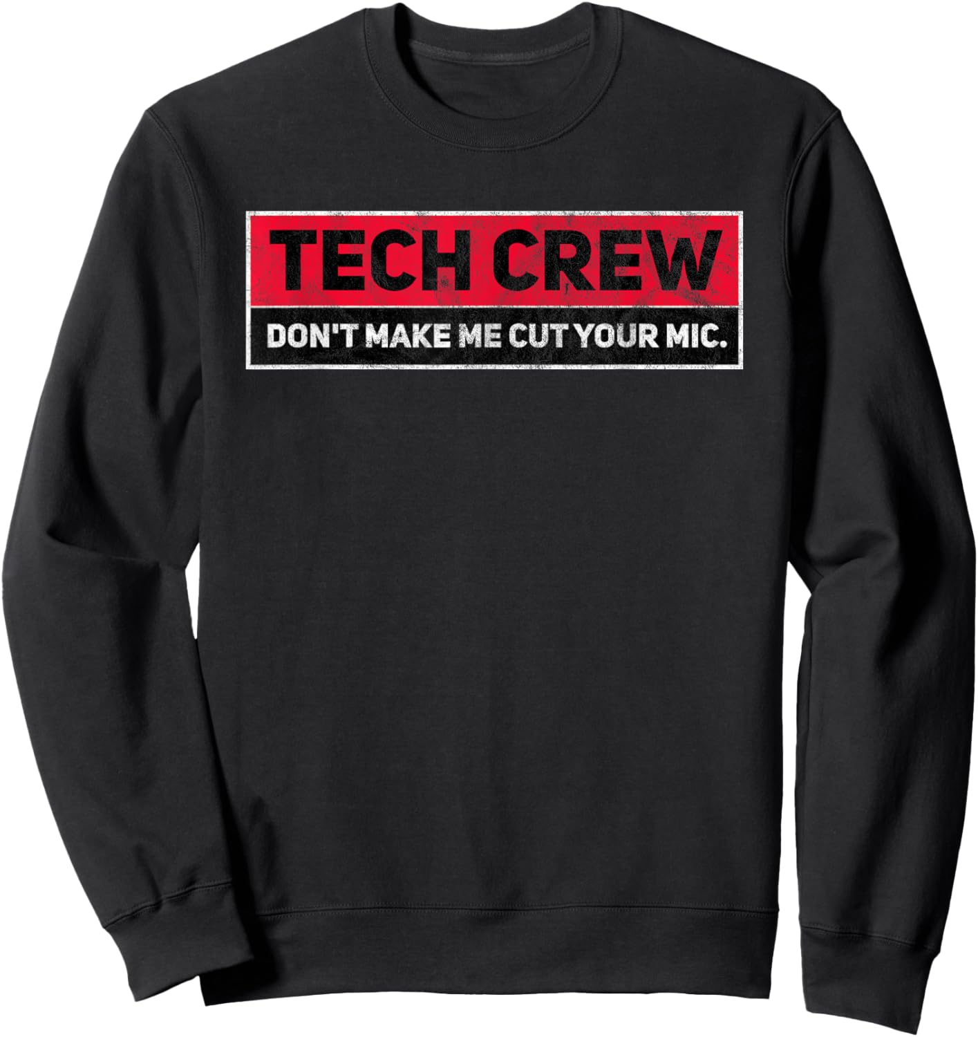 Funny Theater Stage Crew Drama Stage Manager Tech Crew Sweatshirt - Sweatshirt | Black
