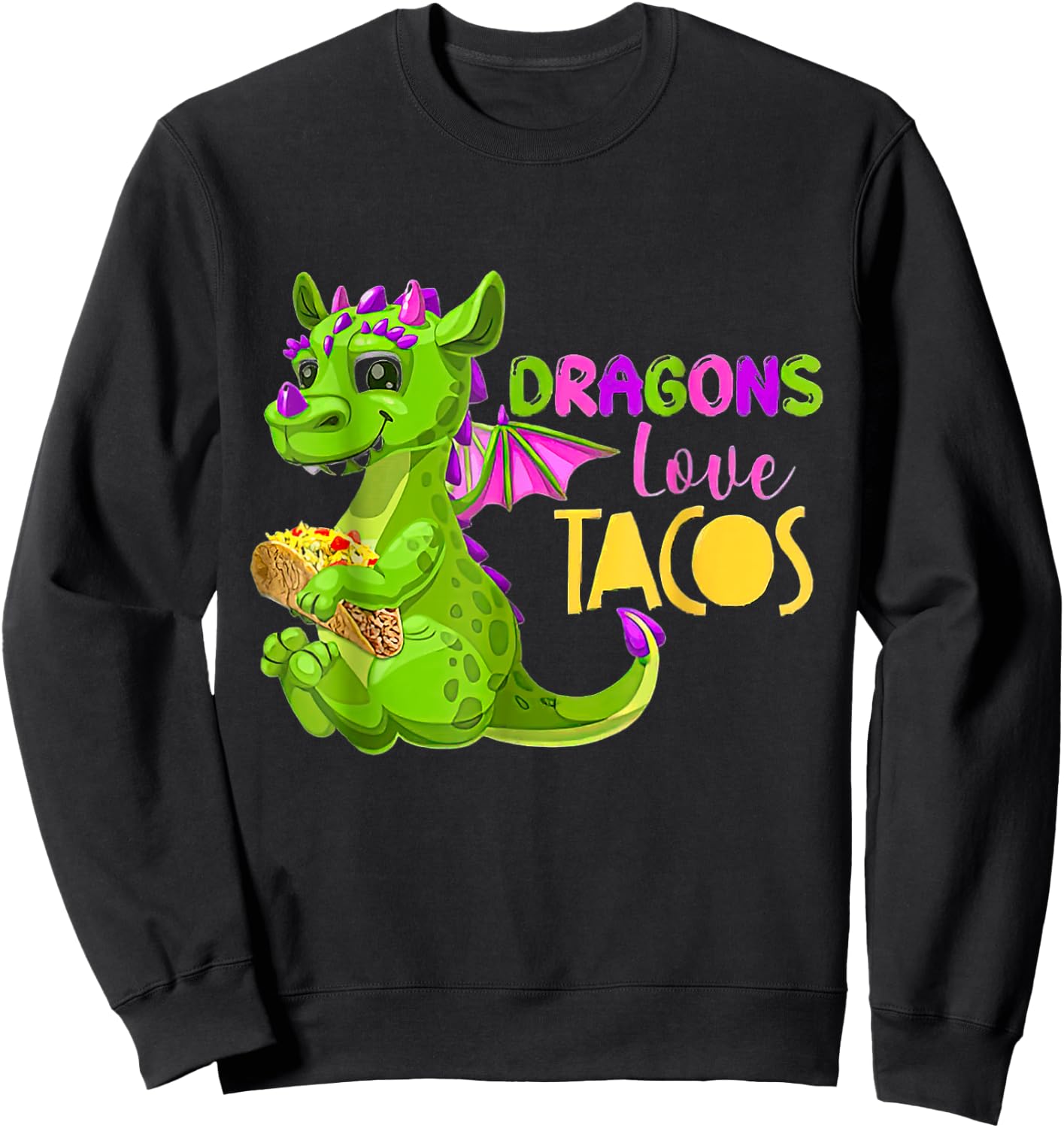 Dragons Love Tacos Adult Kids Dragon Lovers Gifts Sweatshirt - Sweatshirt | Black