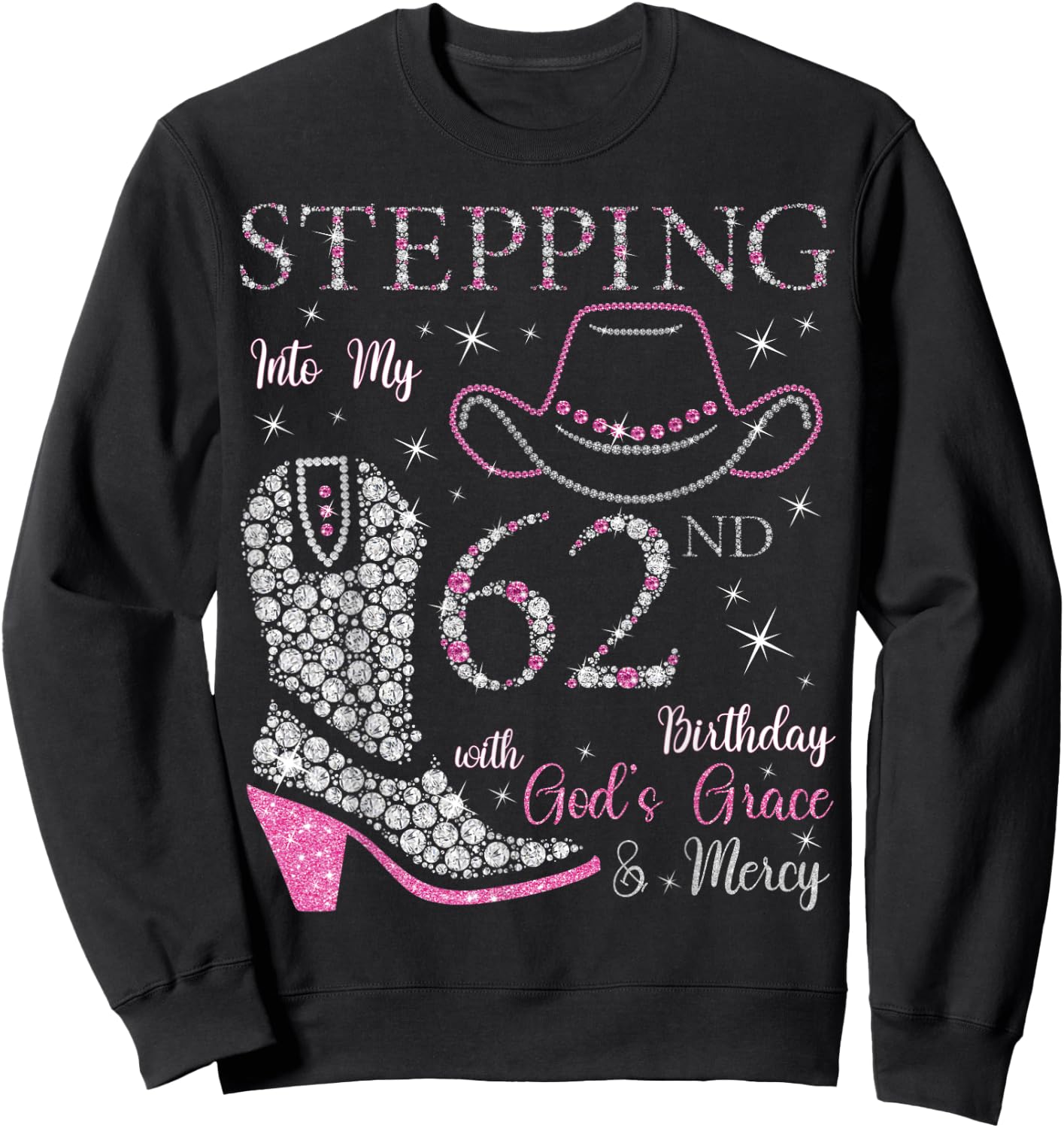 Stepping Into My 62nd Birthday With God's Grace and Mercy Sweatshirt - Sweatshirt | Black