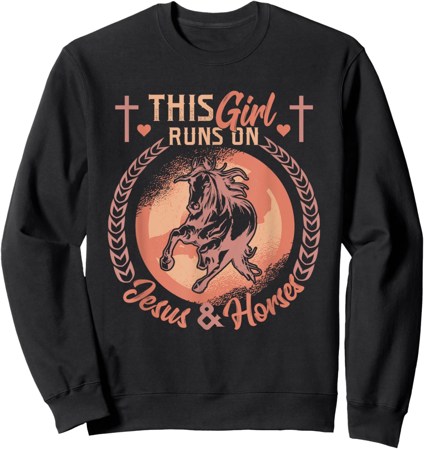 This Girl Runs On Jesus And Horses Jesus And Horses Sweatshirt - Sweatshirt | Black