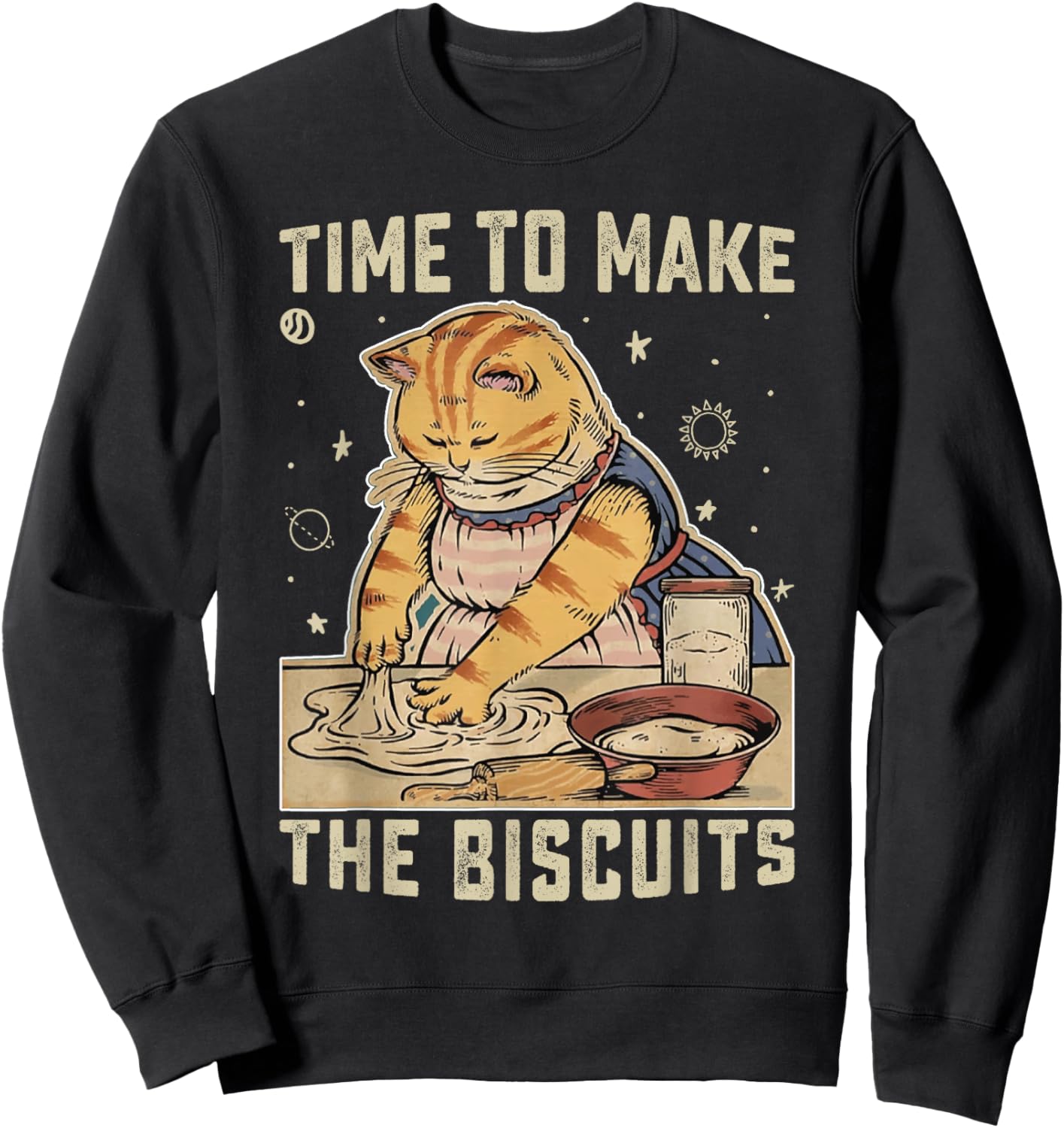 Time To Make The Biscuits Cats Baking Pastry Chef Lover Sweatshirt - Sweatshirt | Black