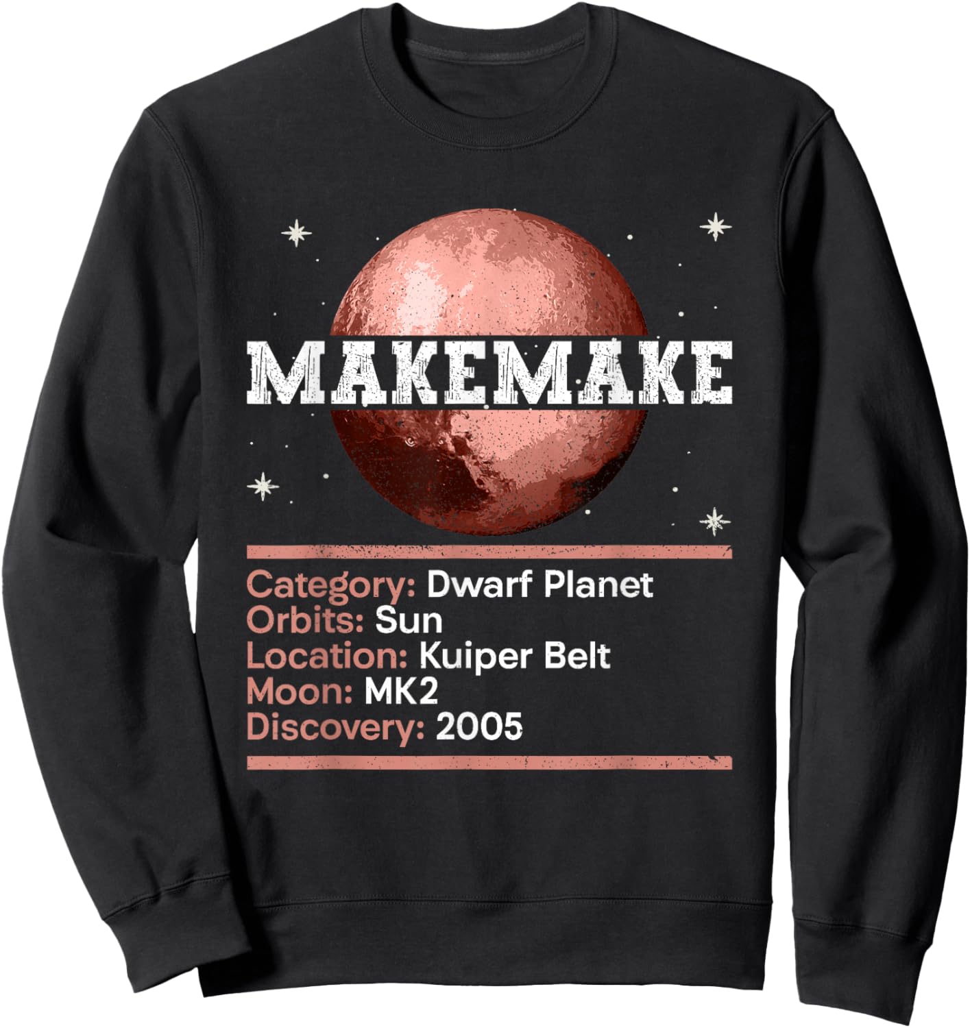 Makemake Facts - Dwarf Planet Space Sweatshirt - Sweatshirt | Black