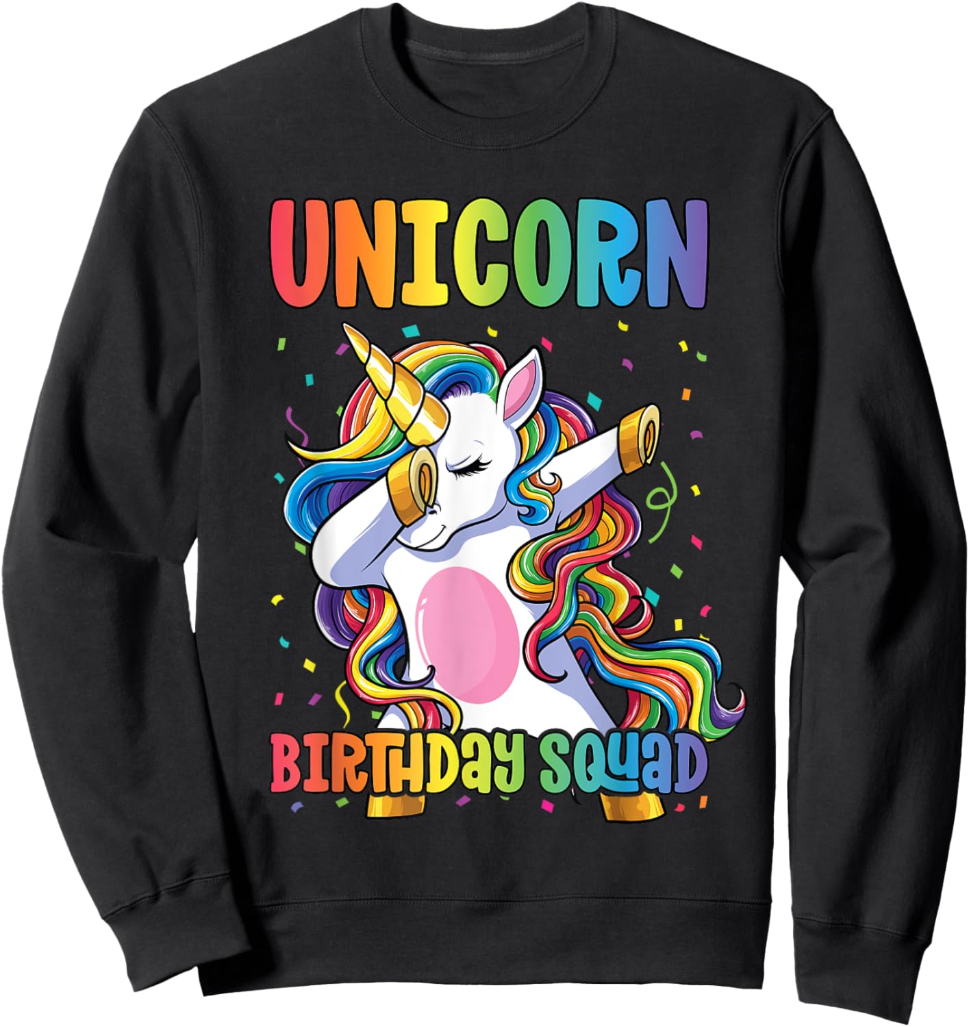 Squad of the Birthday Princess Shirt Unicorn Birthday Squad Sweatshirt - Sweatshirt | Black