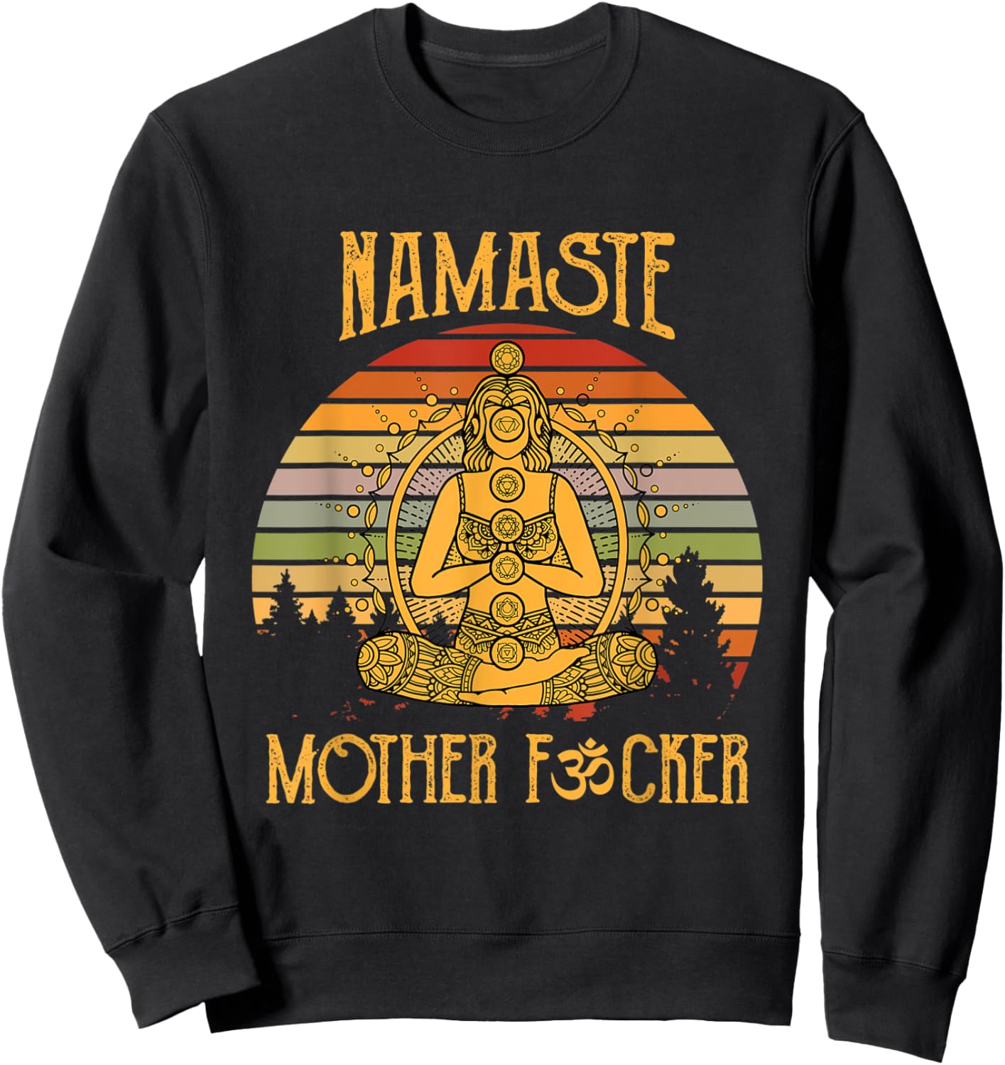 Funny Yoga Fun Meditation Vintage Namaste Mother F Sweatshirt - Sweatshirt | Black