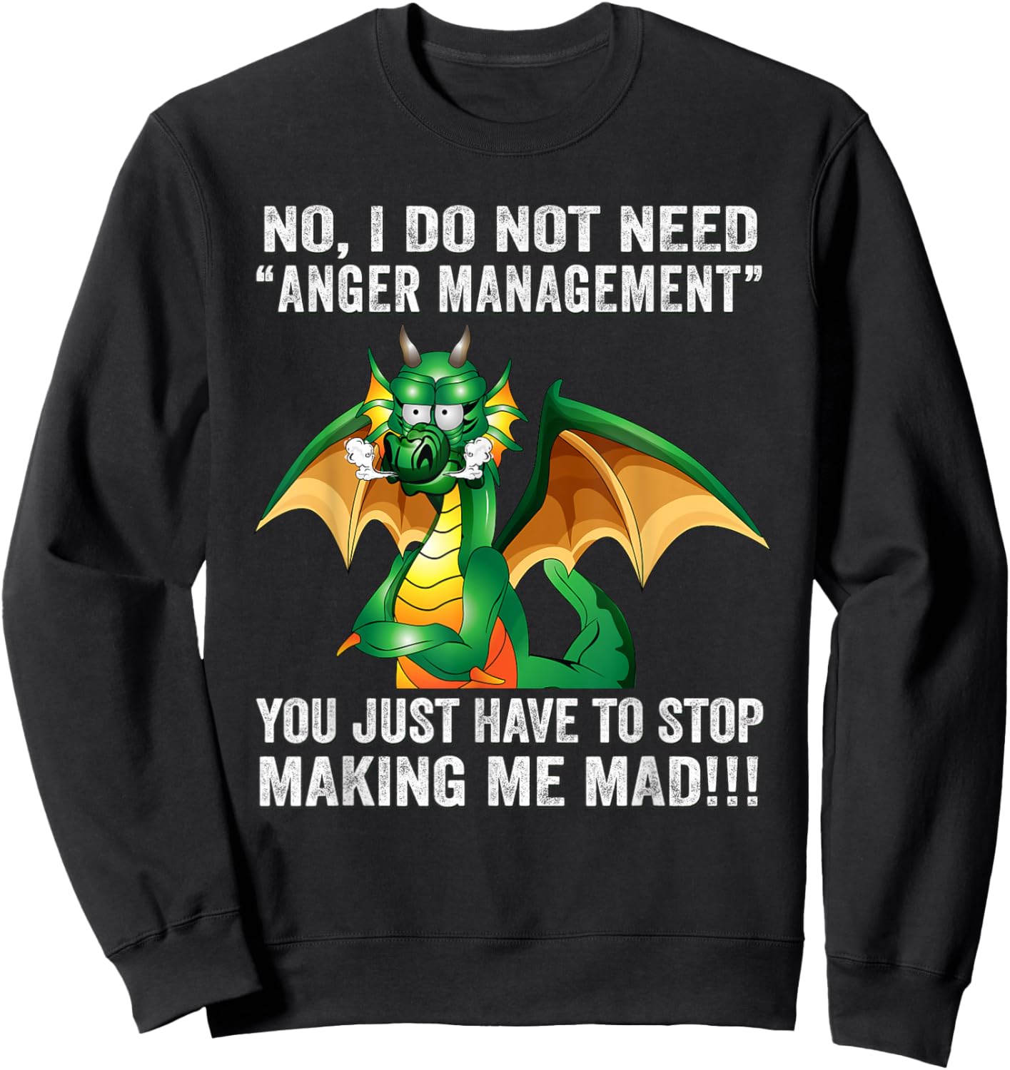 Funny Dragon Shirt Women I Do Not Need Anger Management Sweatshirt - Sweatshirt | Black