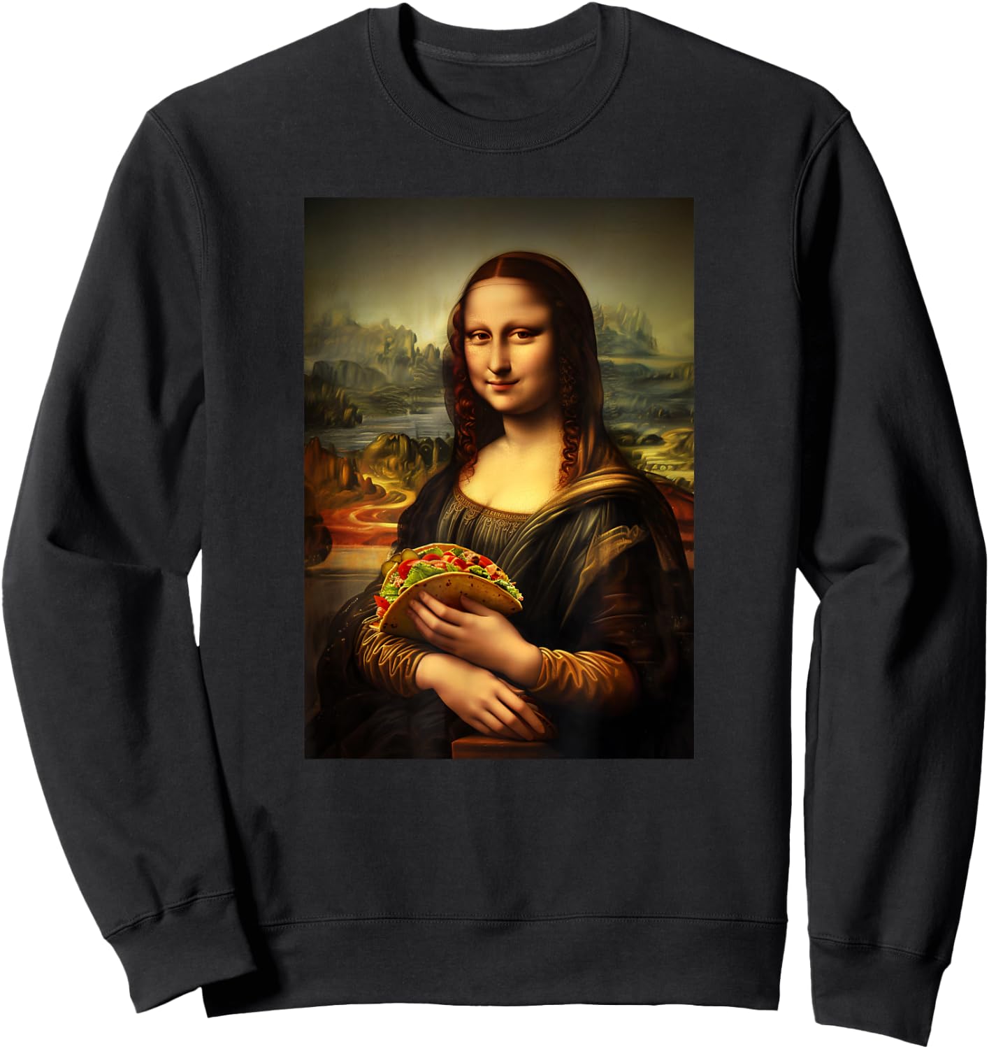 Funny Tacos Mona Lisa Painting Art Mom Dad Sweatshirt - Sweatshirt | Black