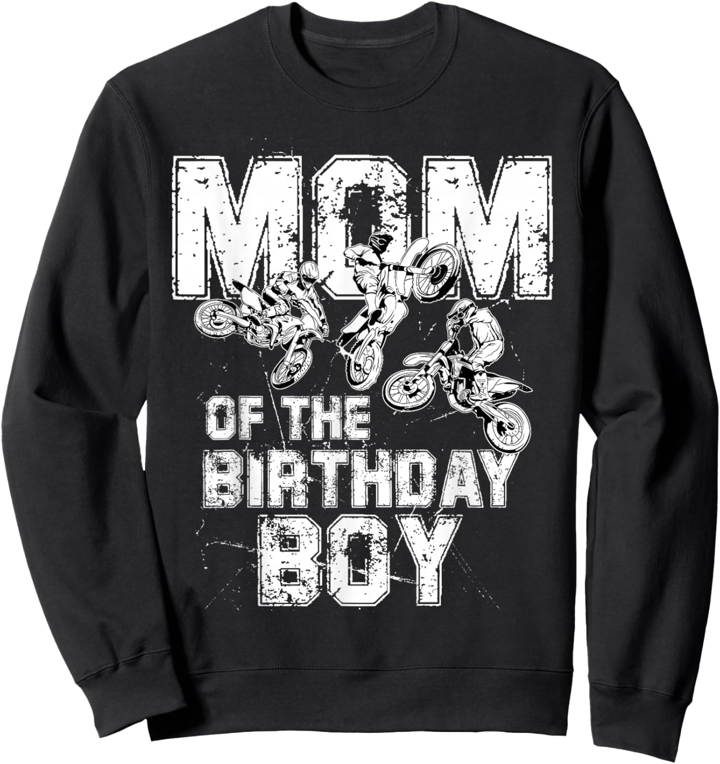 Mom Of The Birthday Boy Dirt Bike Motorcycle Sweatshirt - Sweatshirt | Black