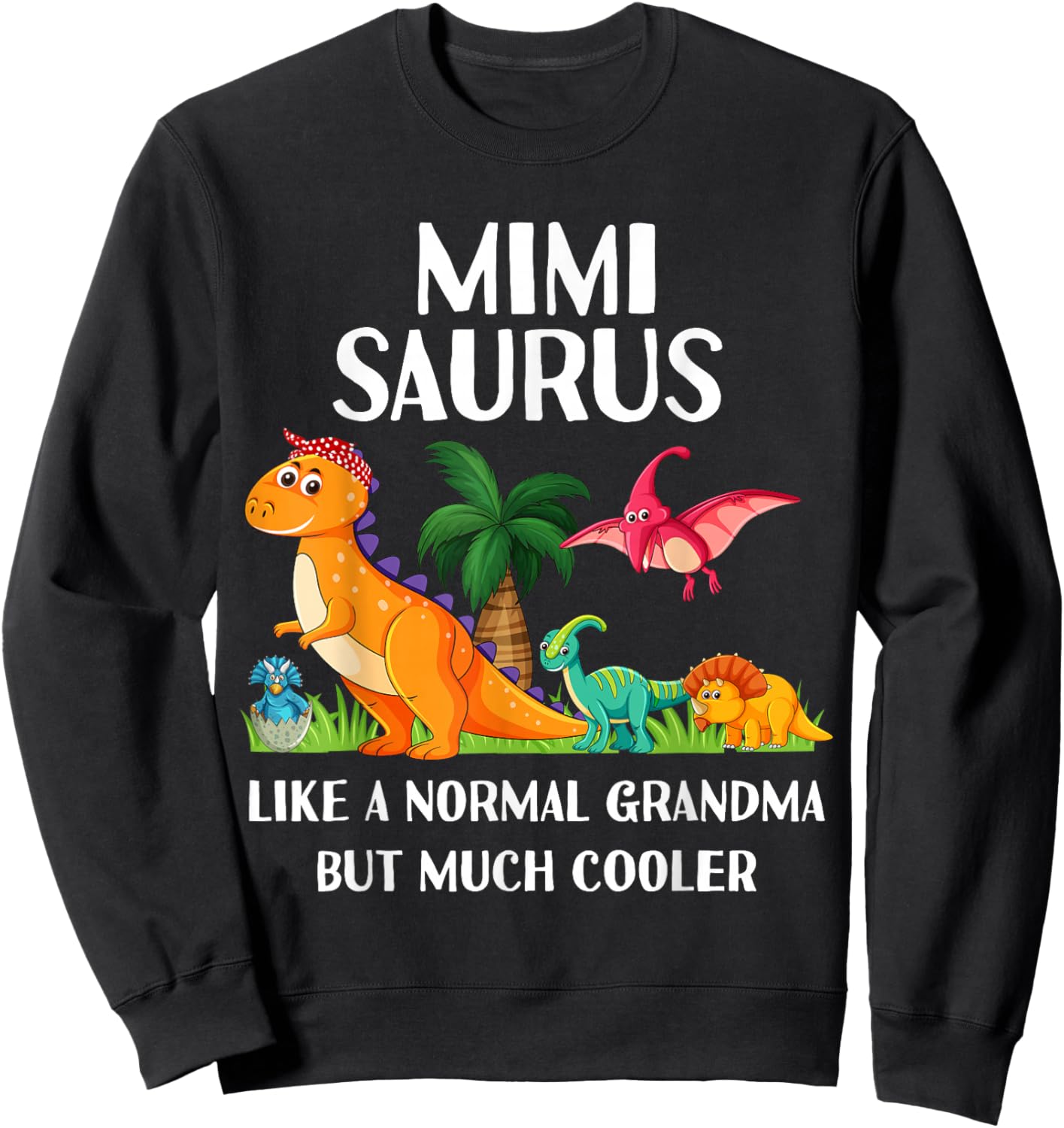 Mimisaurus Mimi Grandma Saurus Women Dinosaur Matching Sweatshirt - Sweatshirt | Black