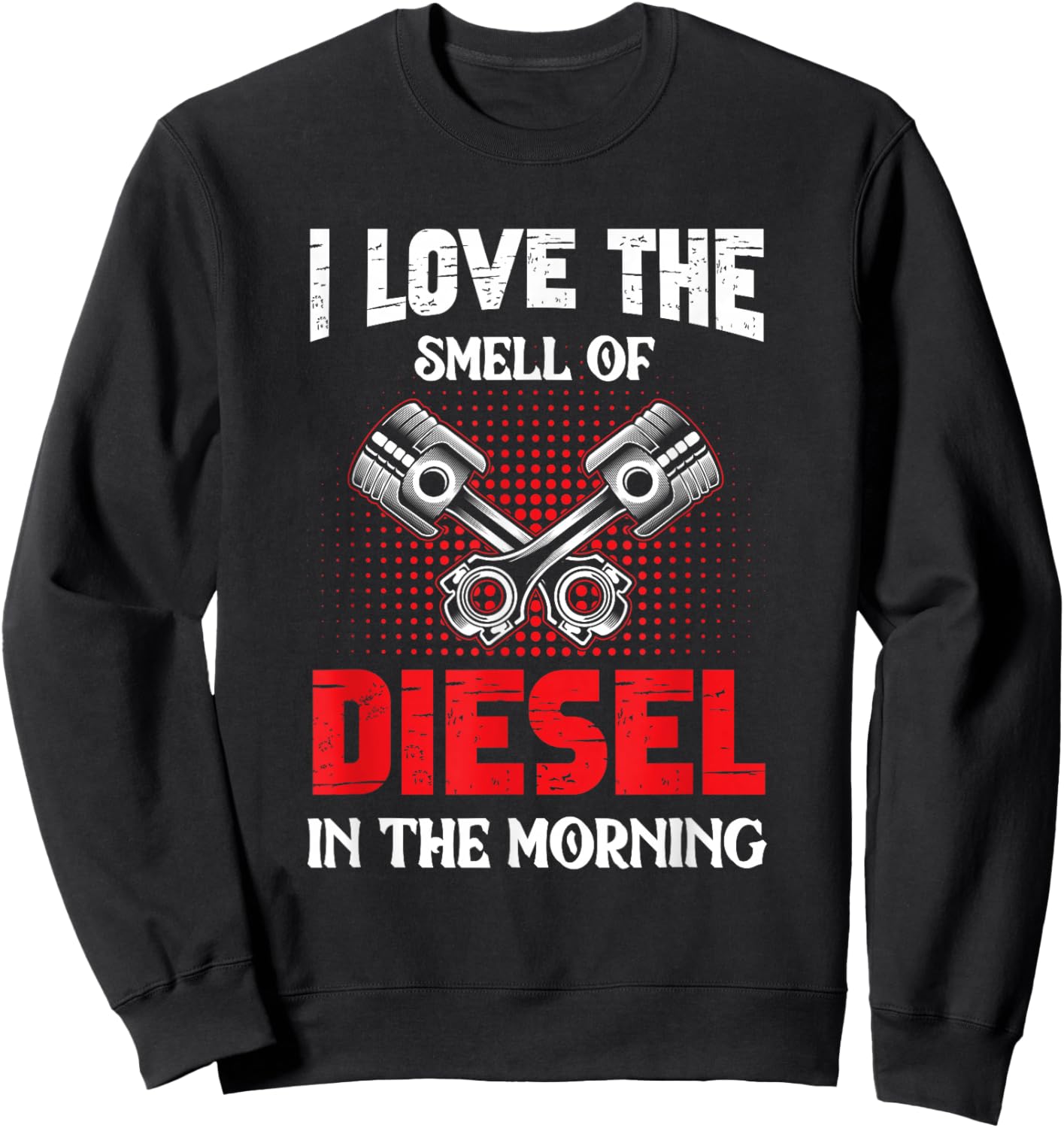 Auto Mechanic I Love The Diesel Smell Mechanical Sweatshirt - Sweatshirt | Black