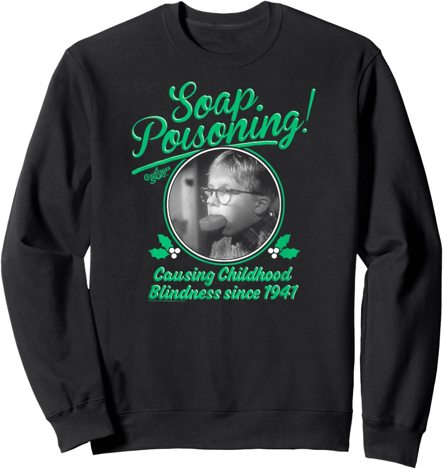 A Christmas Story Soap Poisoning Black and White Funny Sweatshirt - Sweatshirt | Black