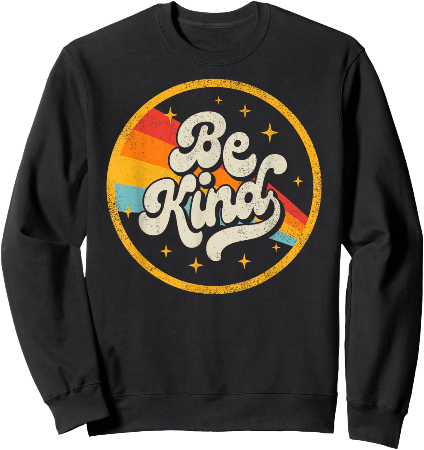 Be Kind Positive Inspirational Kindness Retro Galaxy Space Sweatshirt - Sweatshirt | Black