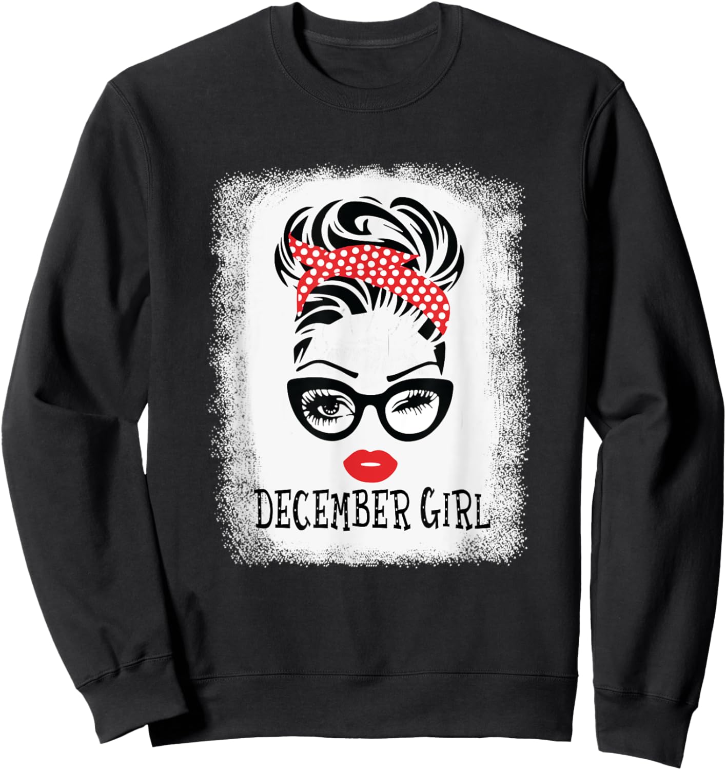 Woman December Girl Messy Bun Hair Face Wink Eyes Birthday Sweatshirt - Sweatshirt | Black