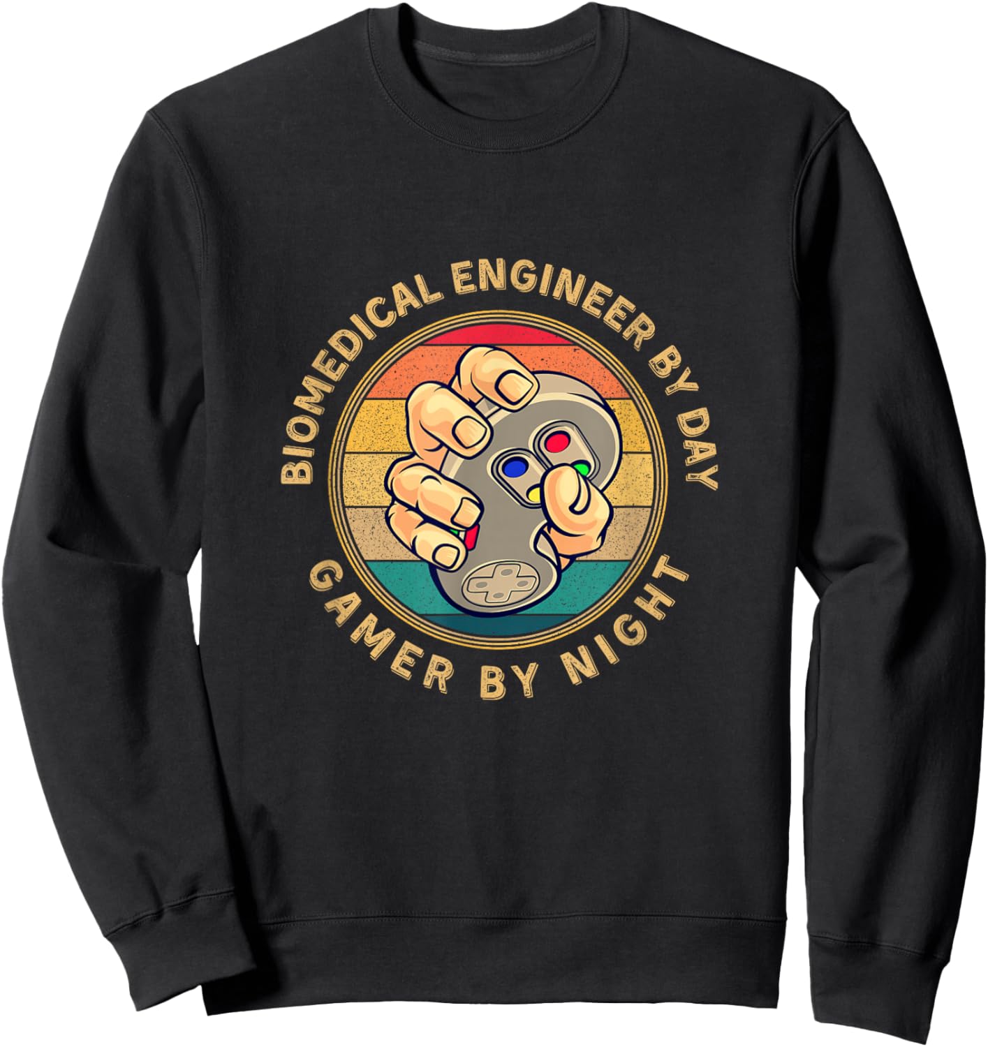 Biomedical Engineer By Day Gamer By Night Retro Gamer Design Sweatshirt - Sweatshirt | Black