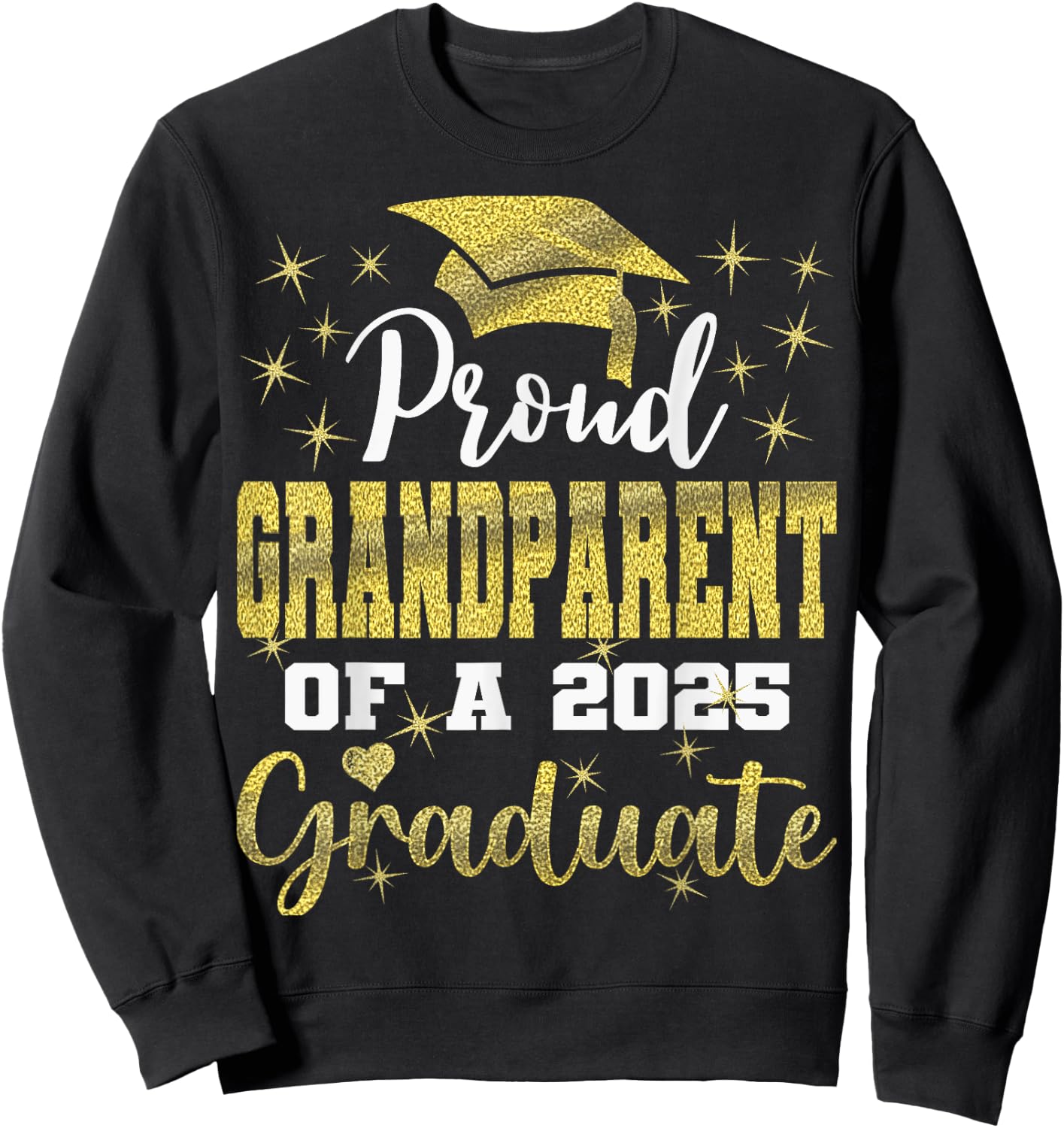 Super Proud Grandparent of 2025 Graduate Graduation Family Sweatshirt - Sweatshirt | Black