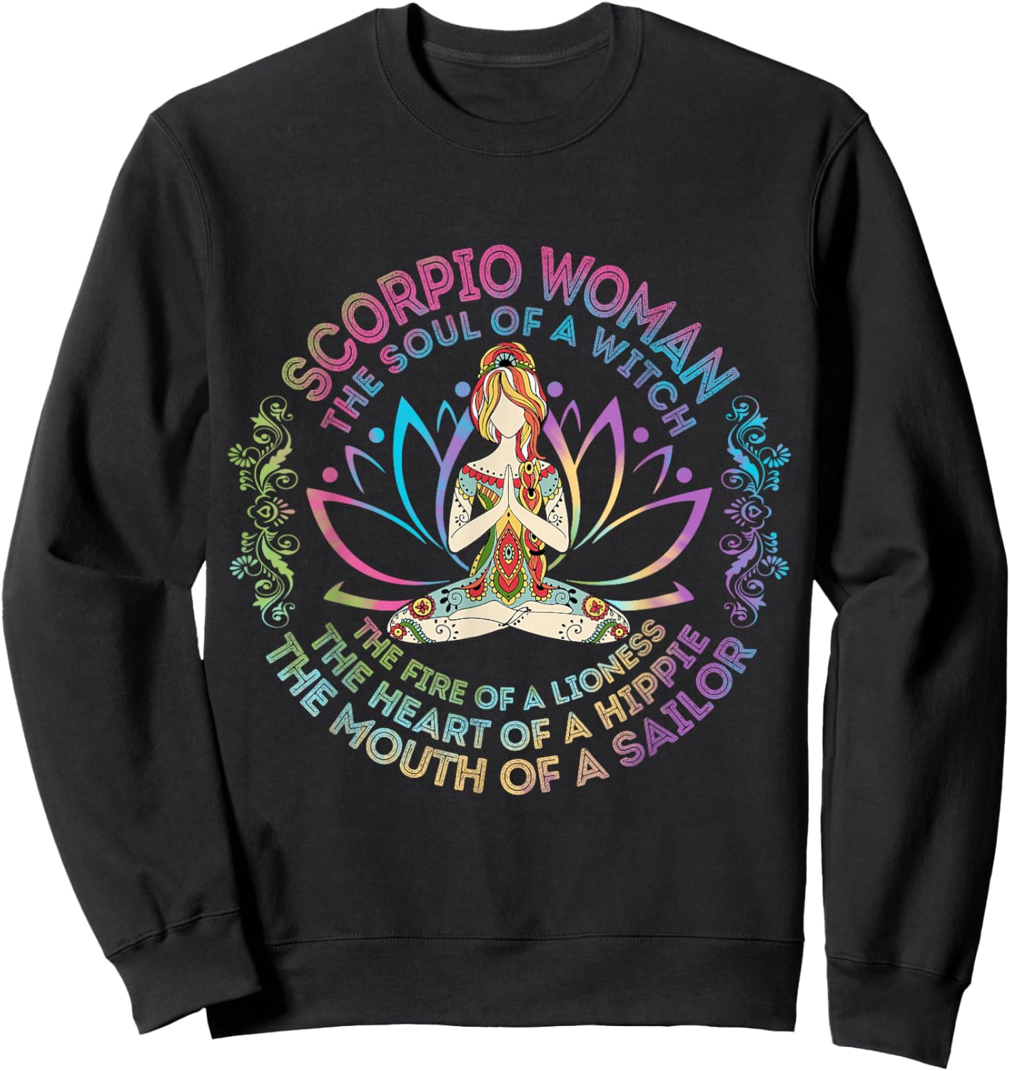 Scorpio Woman The Soul Of A Witch Birthday Hippie Soul Sweatshirt - Sweatshirt | Black