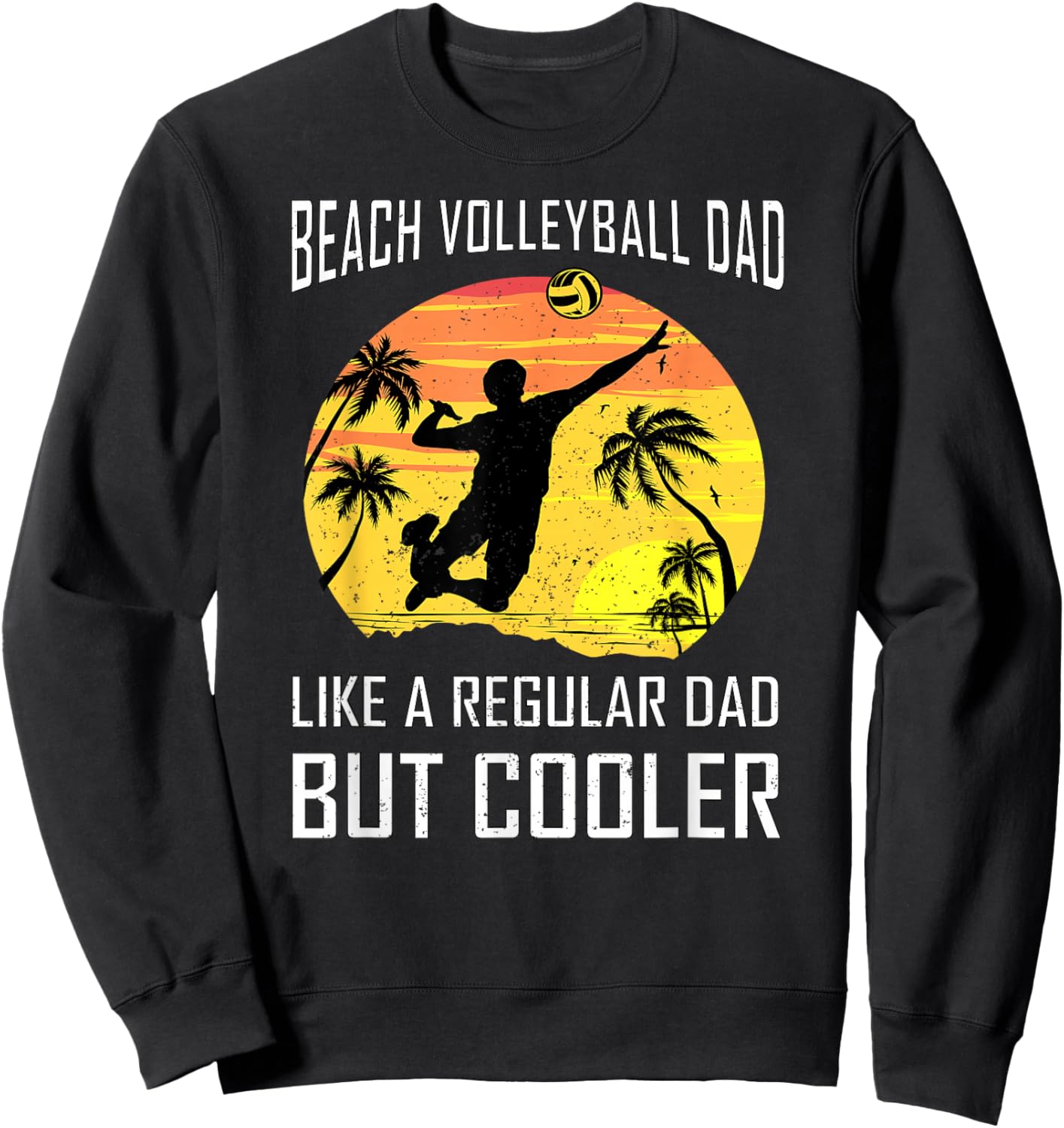 Sand Volley Father Dad Team Beach Volleyball Player Sweatshirt - Sweatshirt | Black