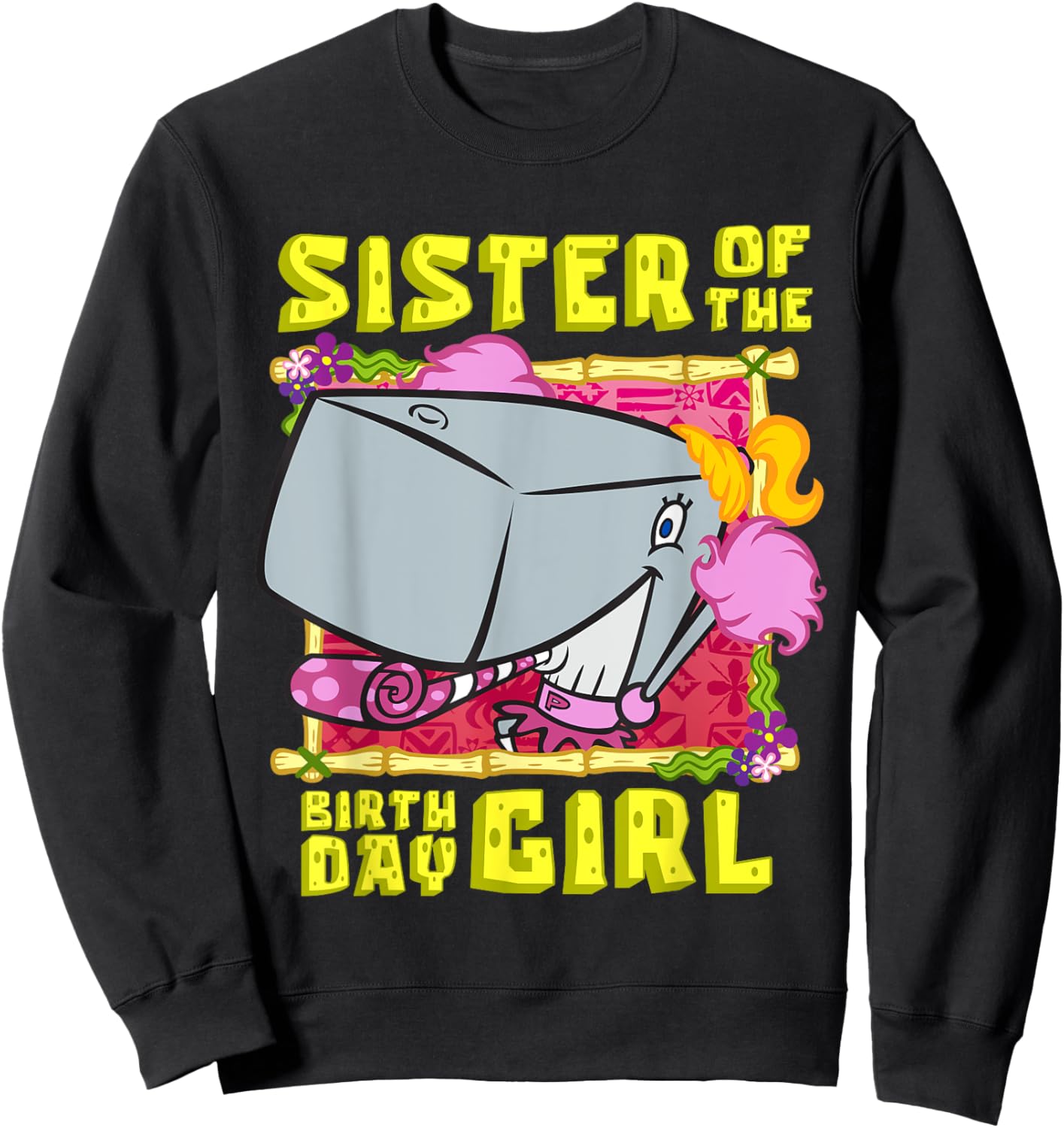 Mademark x SpongeBob SquarePants - SpongeBob Pearl Sister of the Birthday Girl Birthday Gift Sweatshirt - Sweatshirt | Black