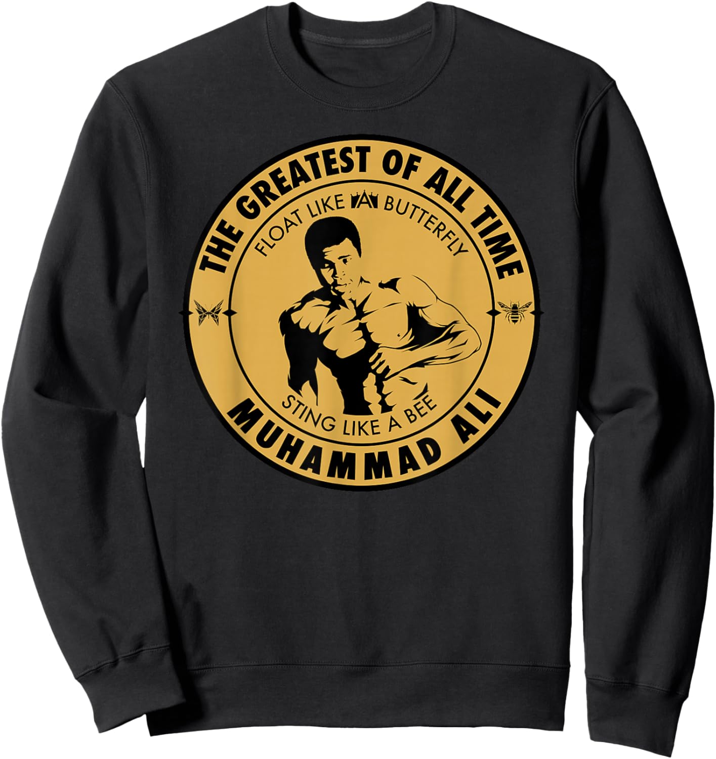 Muhammad Ali - The Champ Float Like A Butterfly Sweatshirt - Sweatshirt | Black