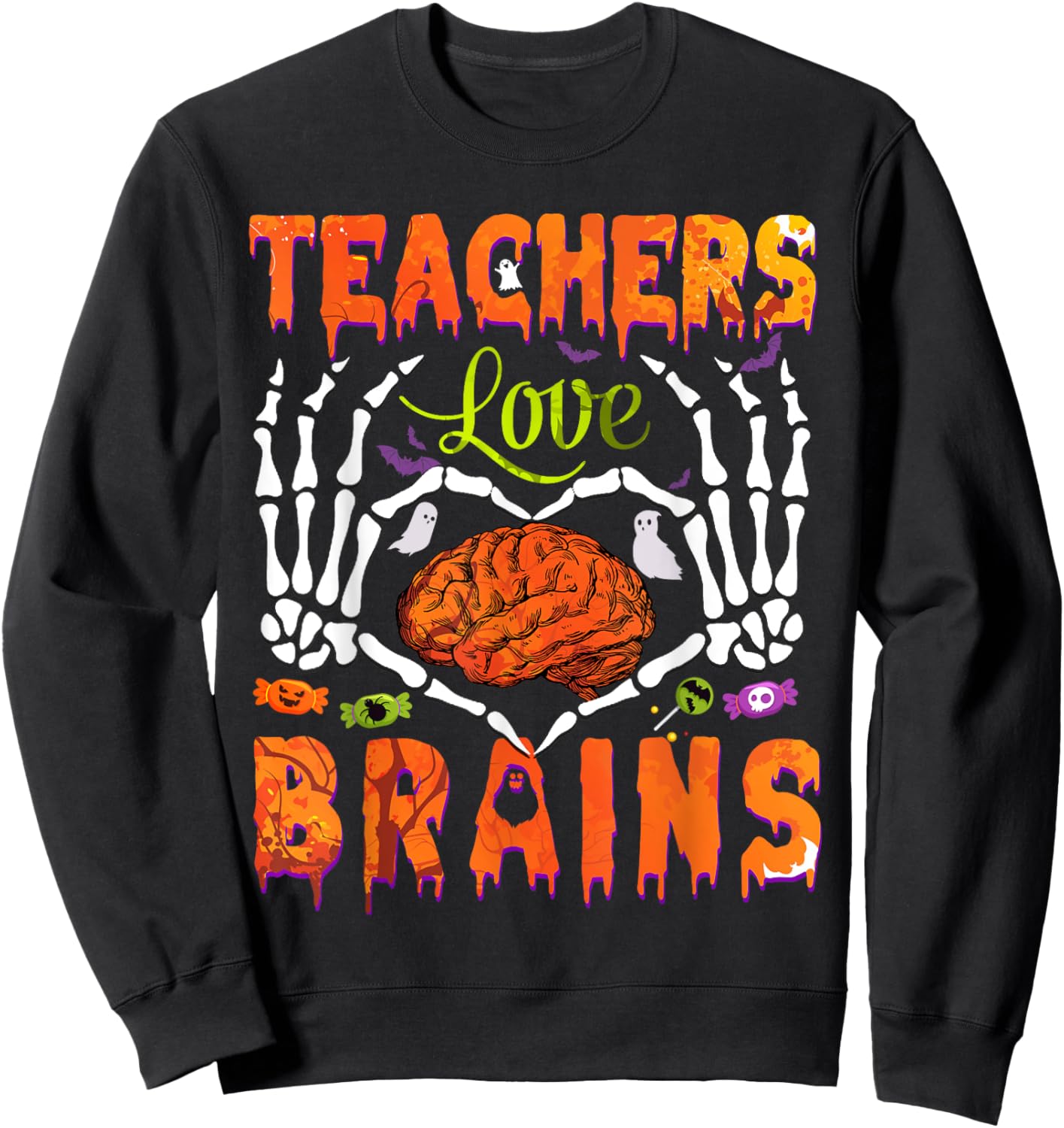 Halloween Heart Skeleton Teachers Love Brains Men Women Kids Sweatshirt - Sweatshirt | Black