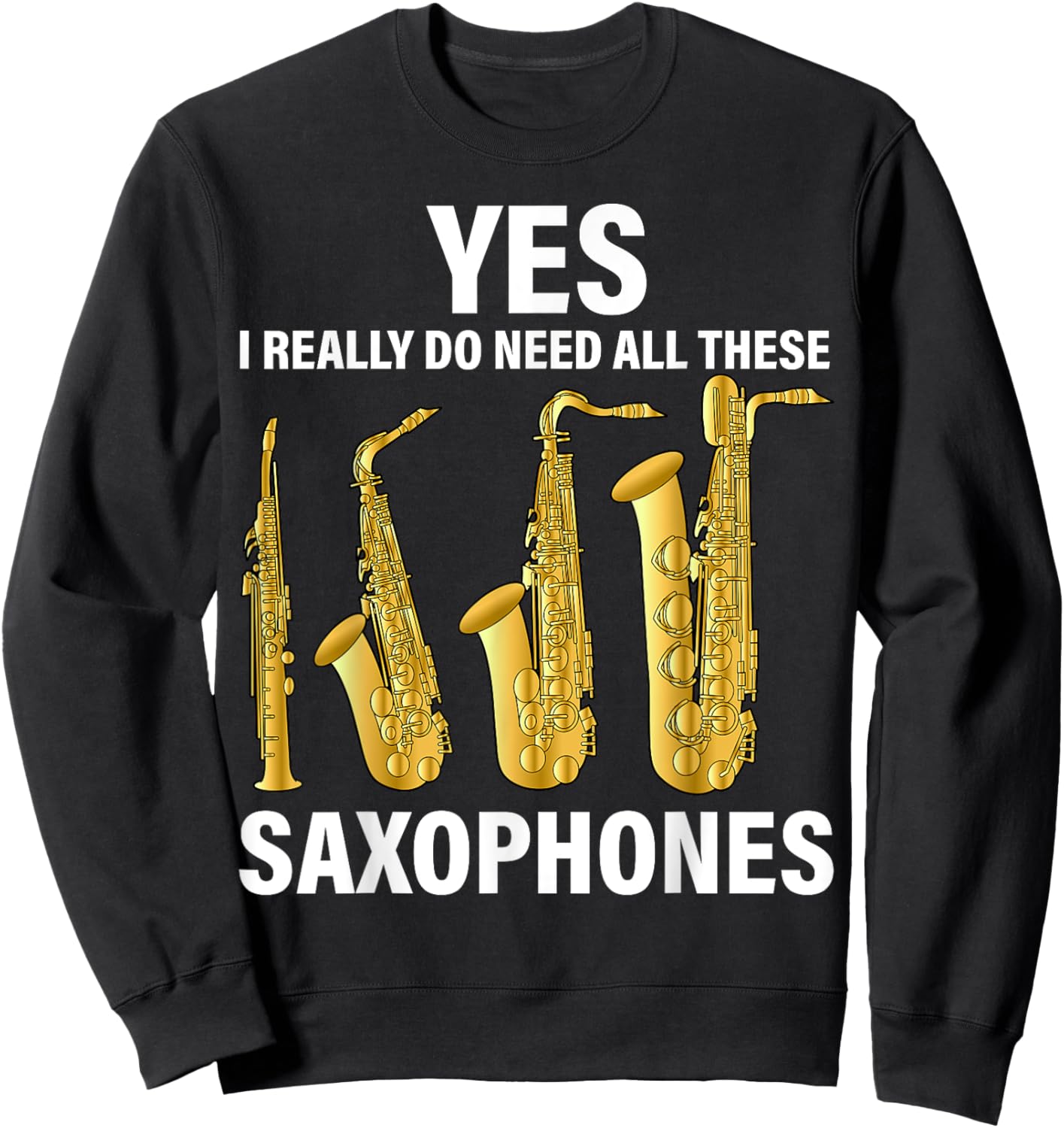 Saxophone Player Music Instrument Jazz Musician Saxophonist Sweatshirt - Sweatshirt | Black