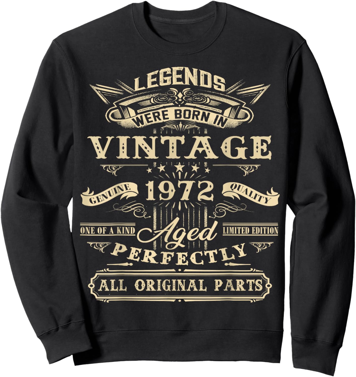 52nd Birthday Vintage For Legends Born 1972 52 Yrs Old Sweatshirt - Sweatshirt | Black