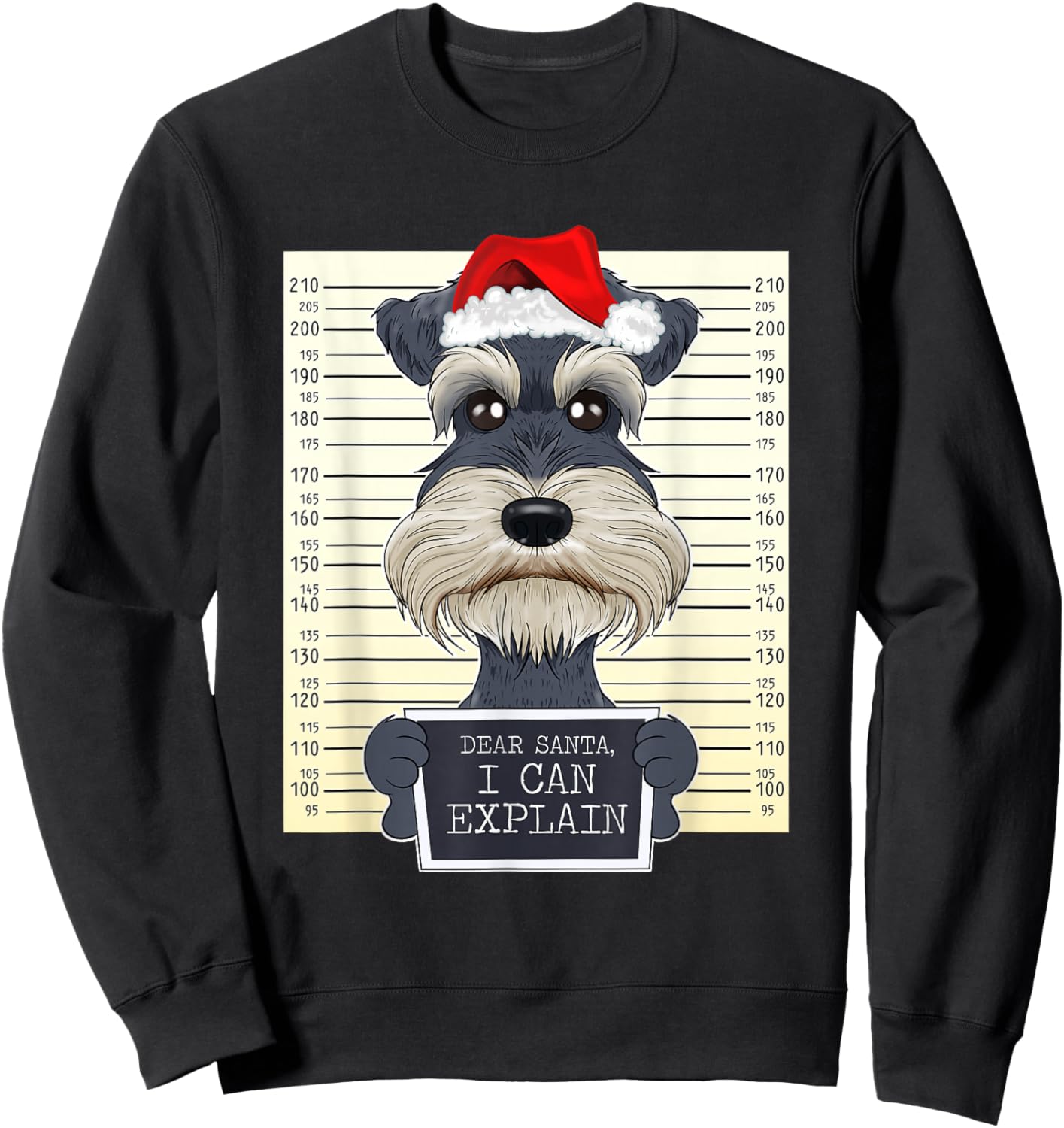 Dear Santa I Can Explain Funny Christmas Miniature Schnauzer Sweatshirt - Sweatshirt | Black