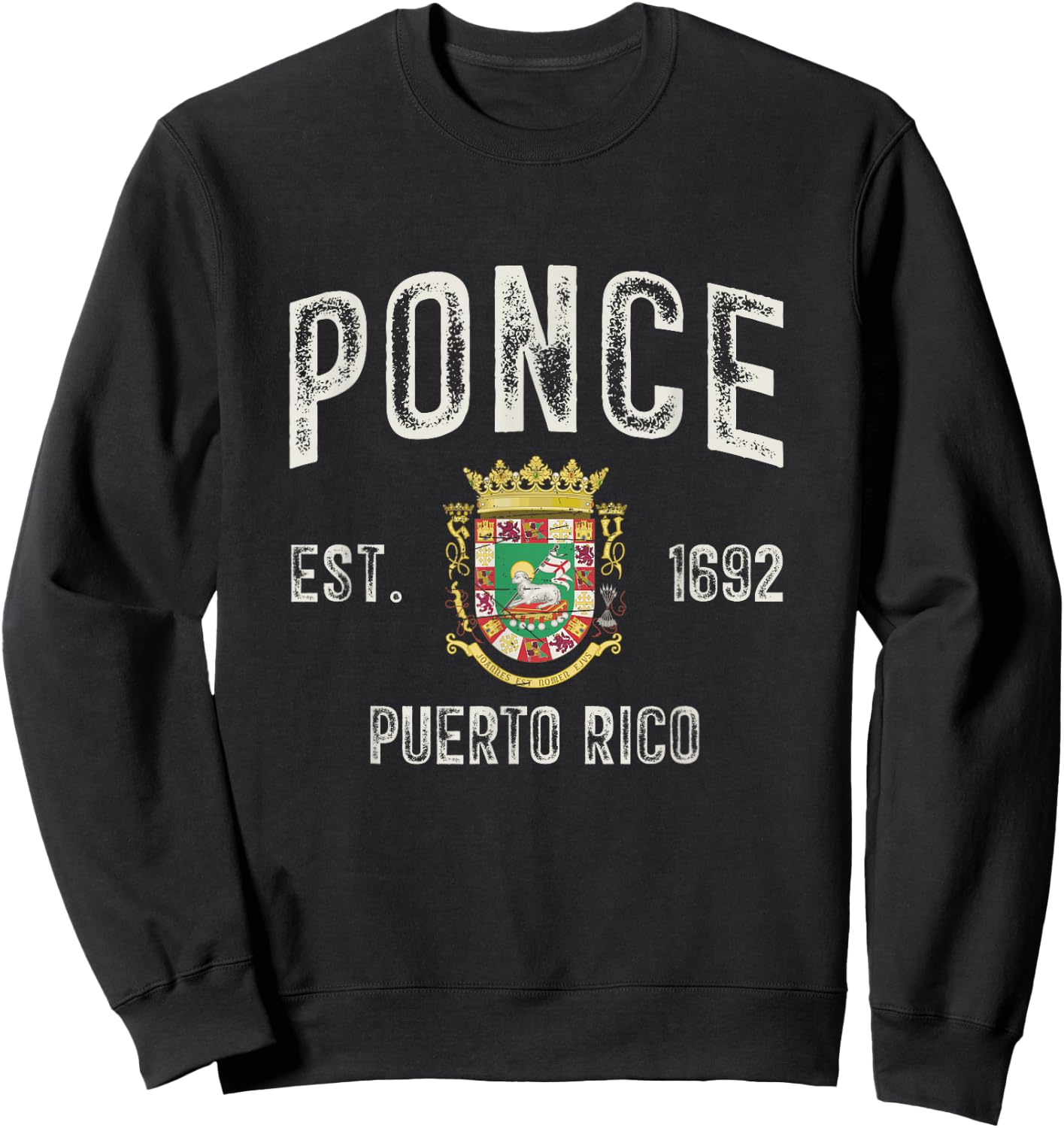 Ponce City In Puerto Rico Est 1692, Puerto Rico Armorial Sweatshirt - Sweatshirt | Black
