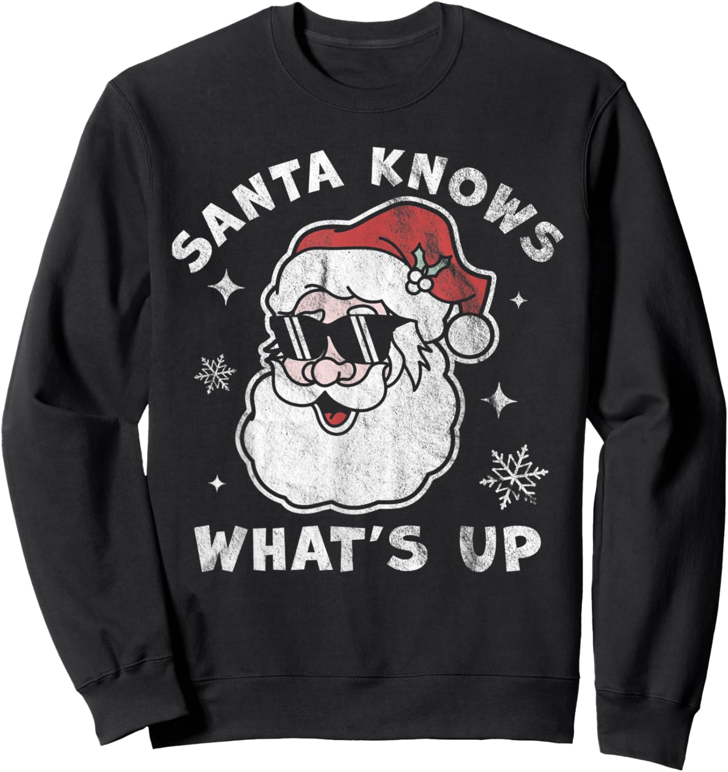 Santa Knows What's Up - Funny Christmas Santa Claus Xmas Sweatshirt - Sweatshirt | Black