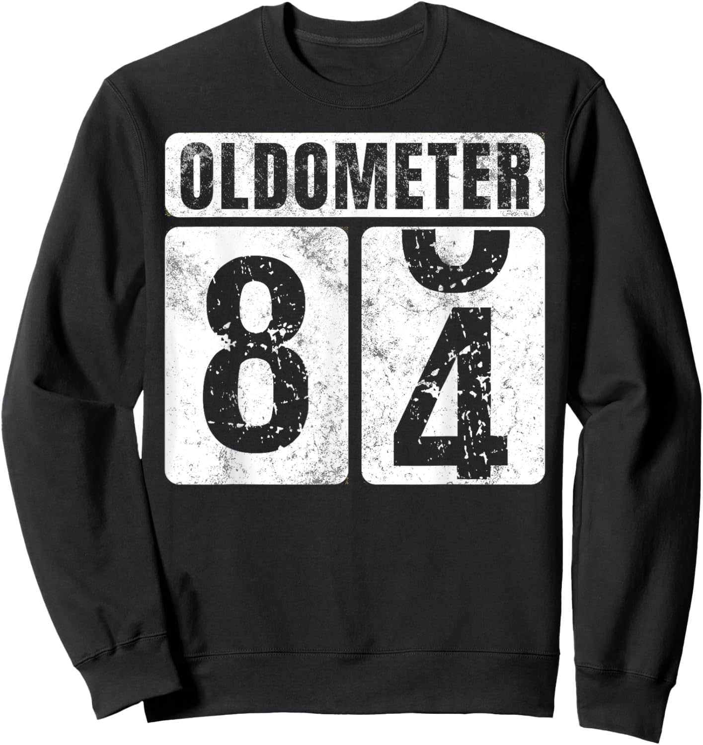 Oldometer 84 Shirt Vintage Funny 84th Birthday Gift Sweatshirt - Sweatshirt | Black