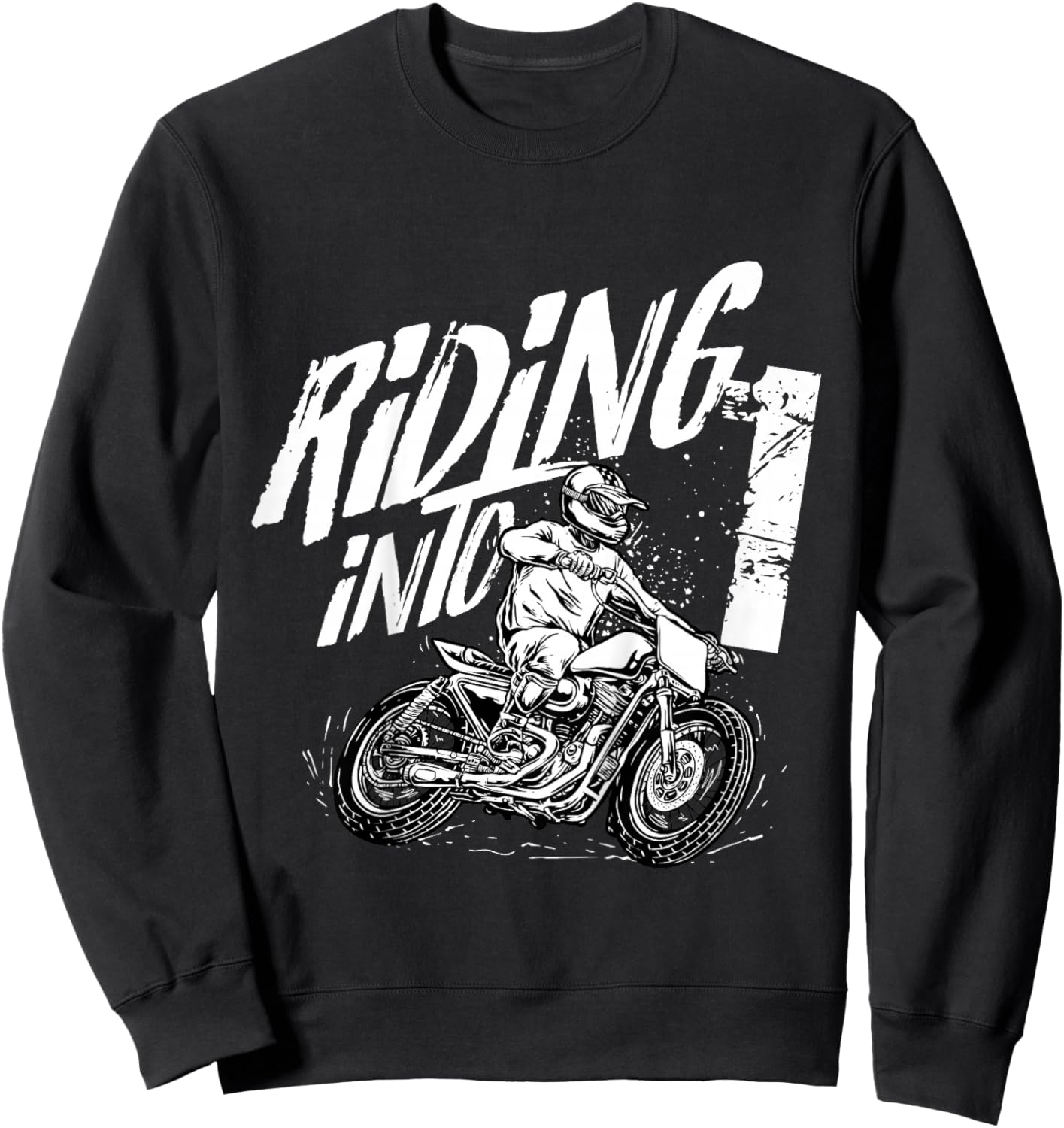 Riding Into 1 Year Old Dirt Bike - 1st Birthday Boy Sweatshirt - Sweatshirt | Black