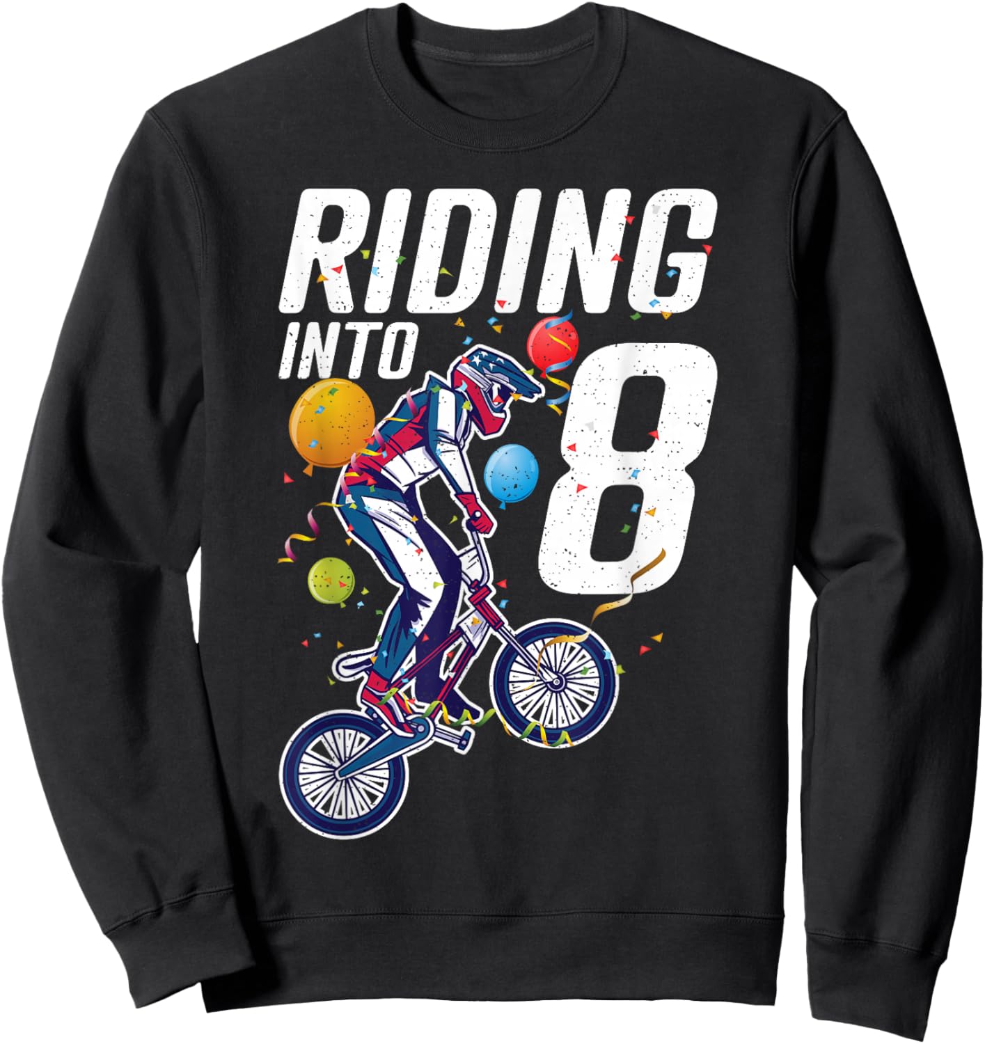 Riding into 8 Years BMX Bike 8 Birthday Sweatshirt - Sweatshirt | Black